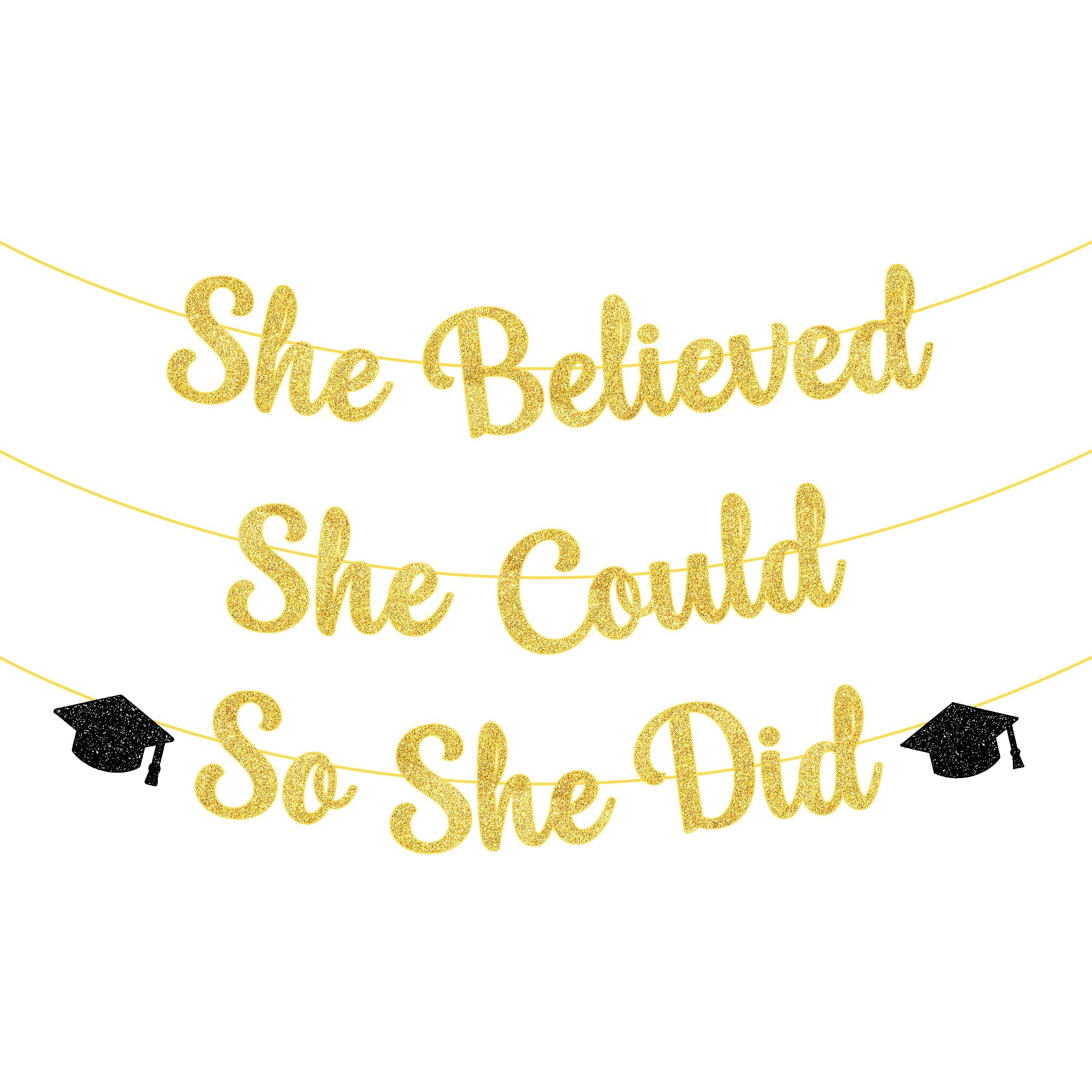 Katchon, She Believed She Could So She Did Banner - Glitter 10 Feet, No Diy | Gold And Black You Did It Banner, Graduation Decor