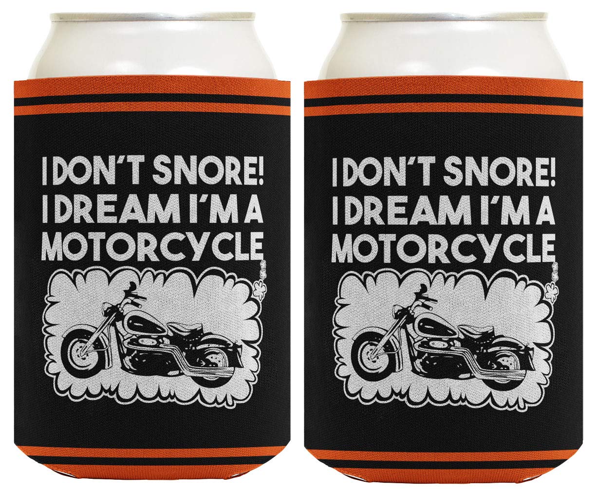 Funny Biker Gifts I Don'T Snore I Dream I'M A Motorcycle 2-Pack Can Coolie Drink Coolers Multi