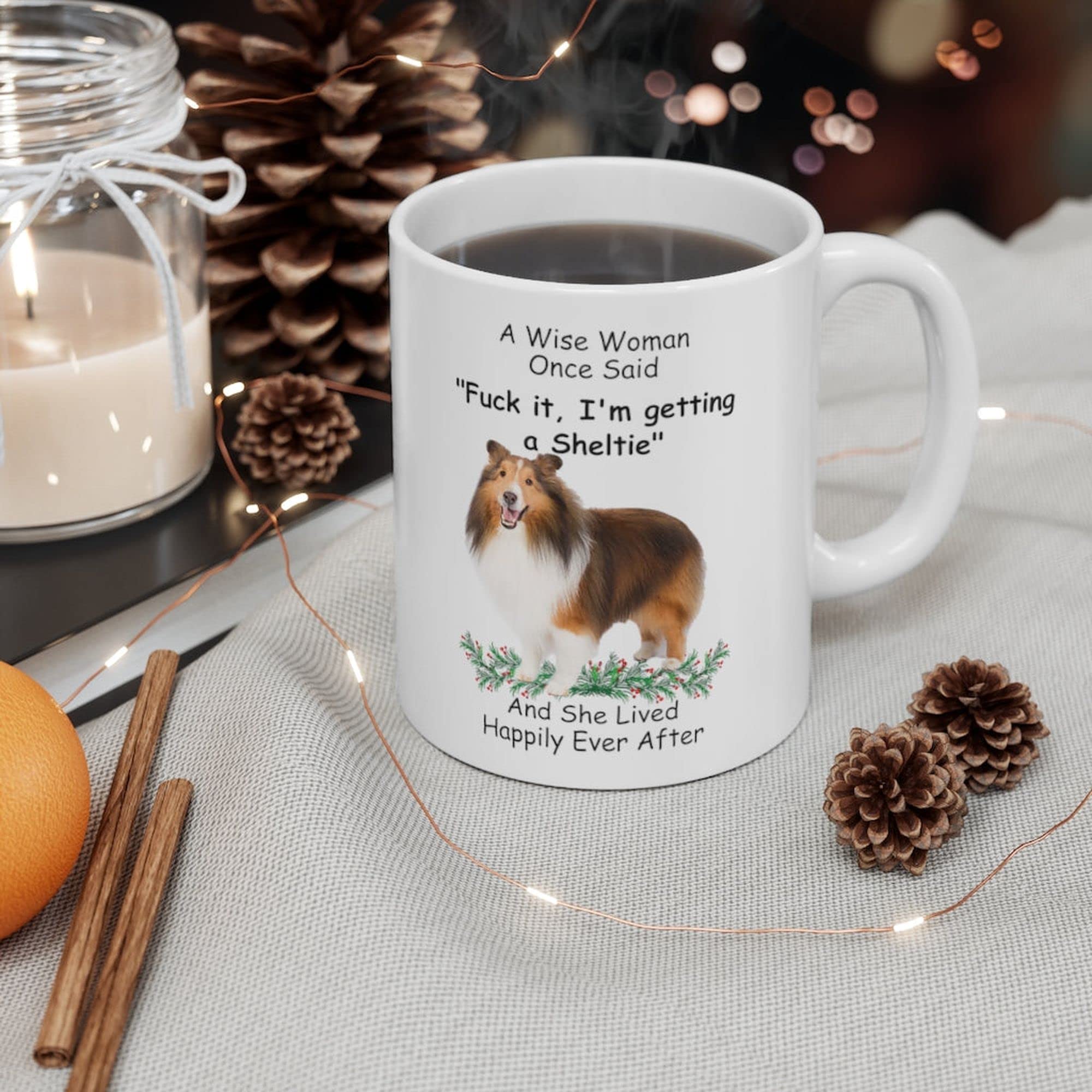Funny Sable Mahogany Shetland Sheepdog Sheltie Dog Mom Gifts For Women Puppy Lovers Mother 'S Day 2024 A Wise Woman Once Said Co
