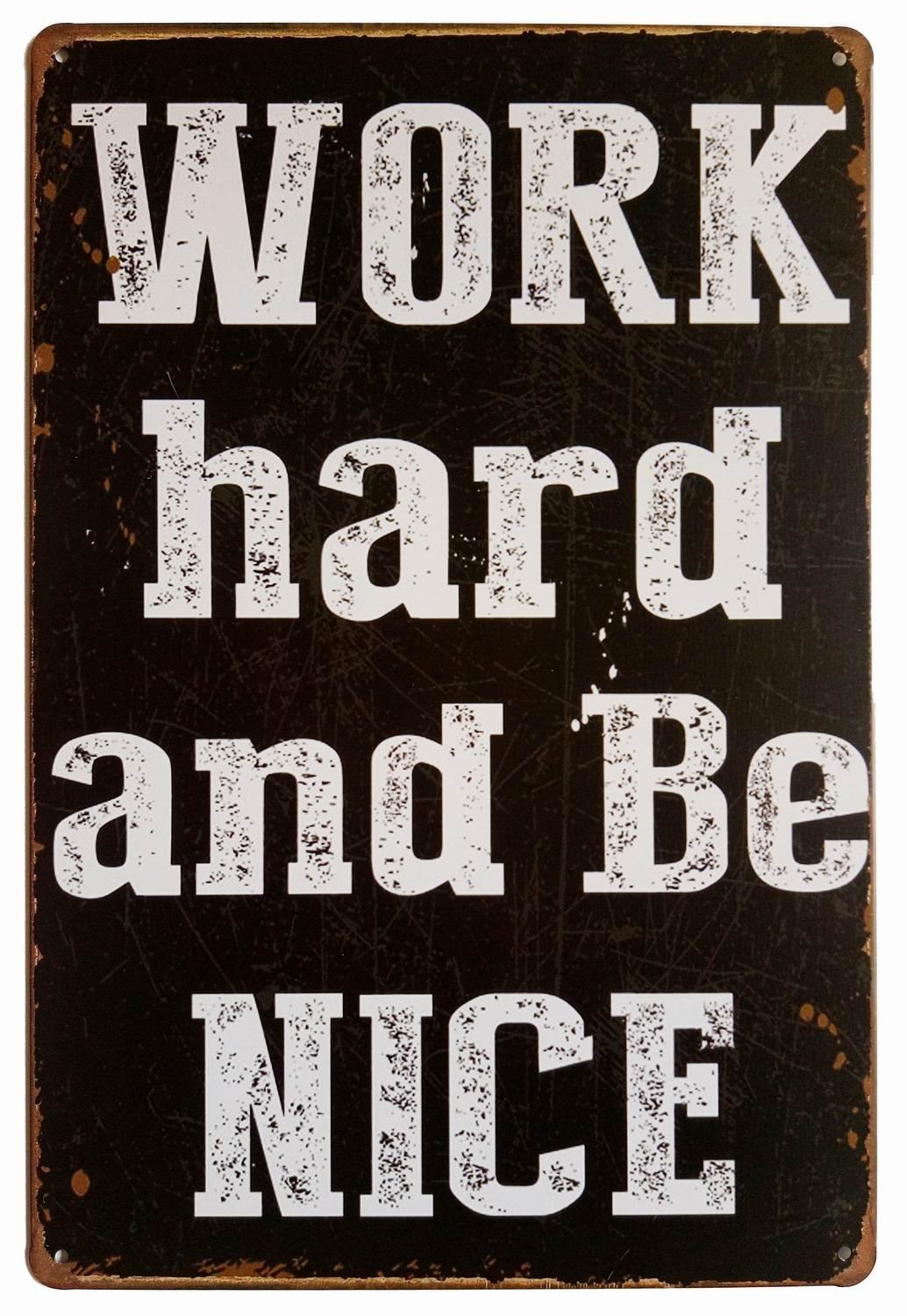 ARTCLUB Work Hard and Be Nice Metal Retro Tin Sign, Fun Saying Antique Plaque Home Bedroom Wall Decor
