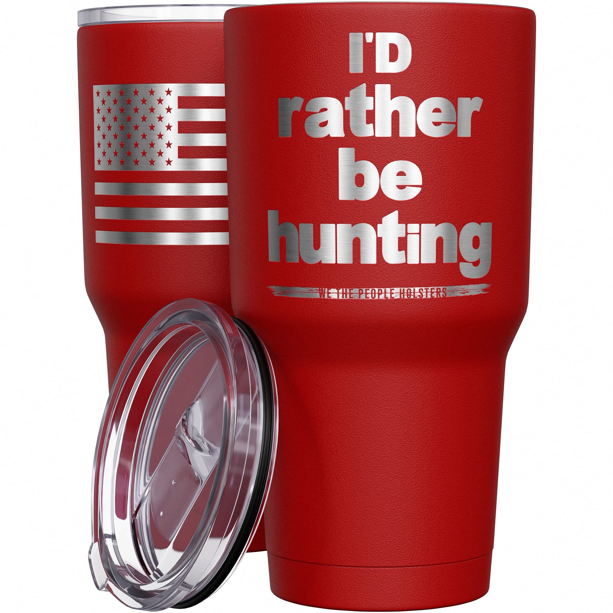 We The People Holsters - I'D Rather Be Hunting - Hunting Travel Mug - American Flag Coffee Travel Mug - Hunter Tumbler - Double