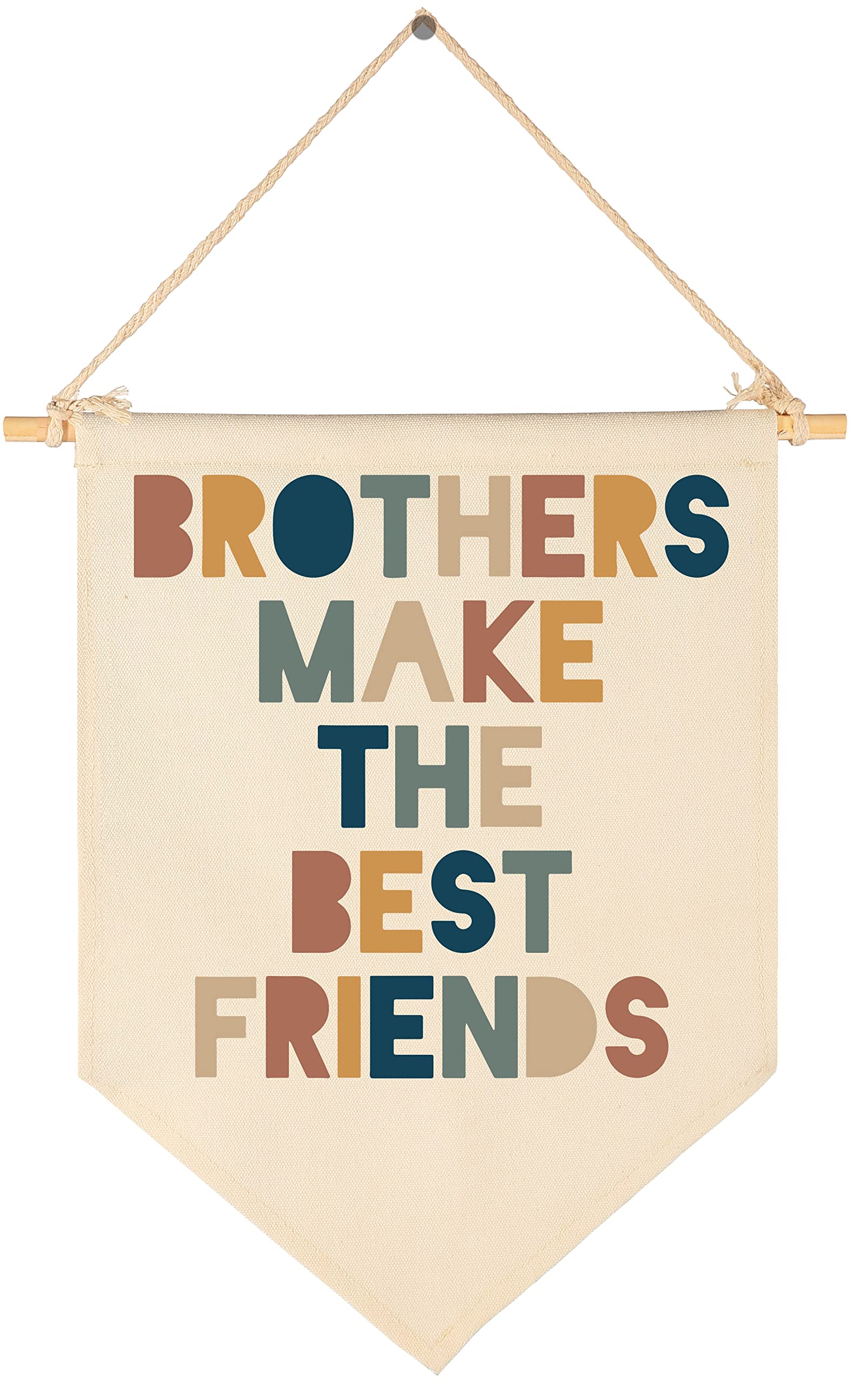 Brothers Make The Best Friends-Canvas Hanging Pennant Flag Banner Wall Sign Decor Gift For Nursery Bedroom Playroom Game Room Fr