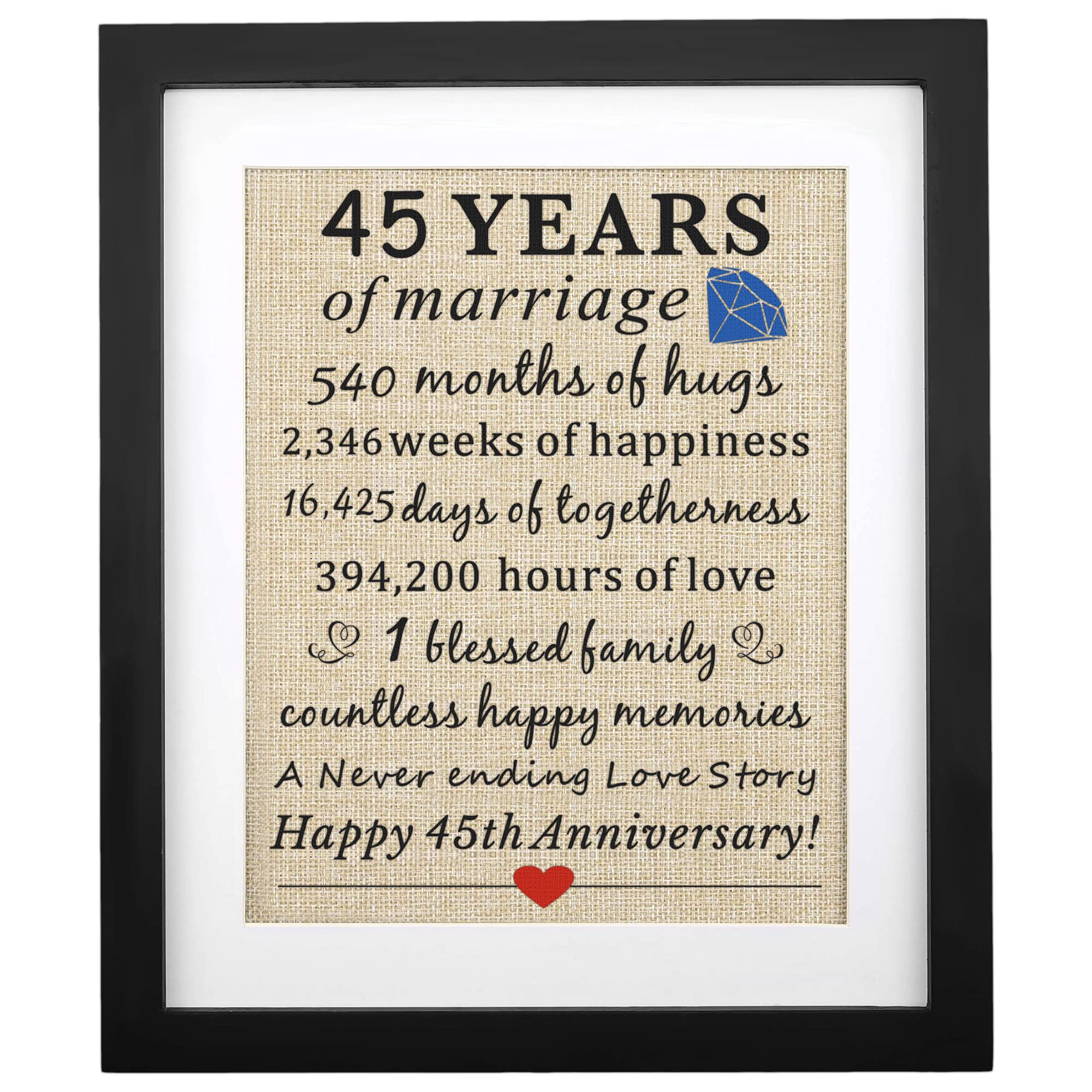 Corfara Framed 45 Years Of Marriage Burlap Print 11'' W X 13'' H, 45Th Wedding Anniversary Sign, 45Th Anniversary Present For Pa