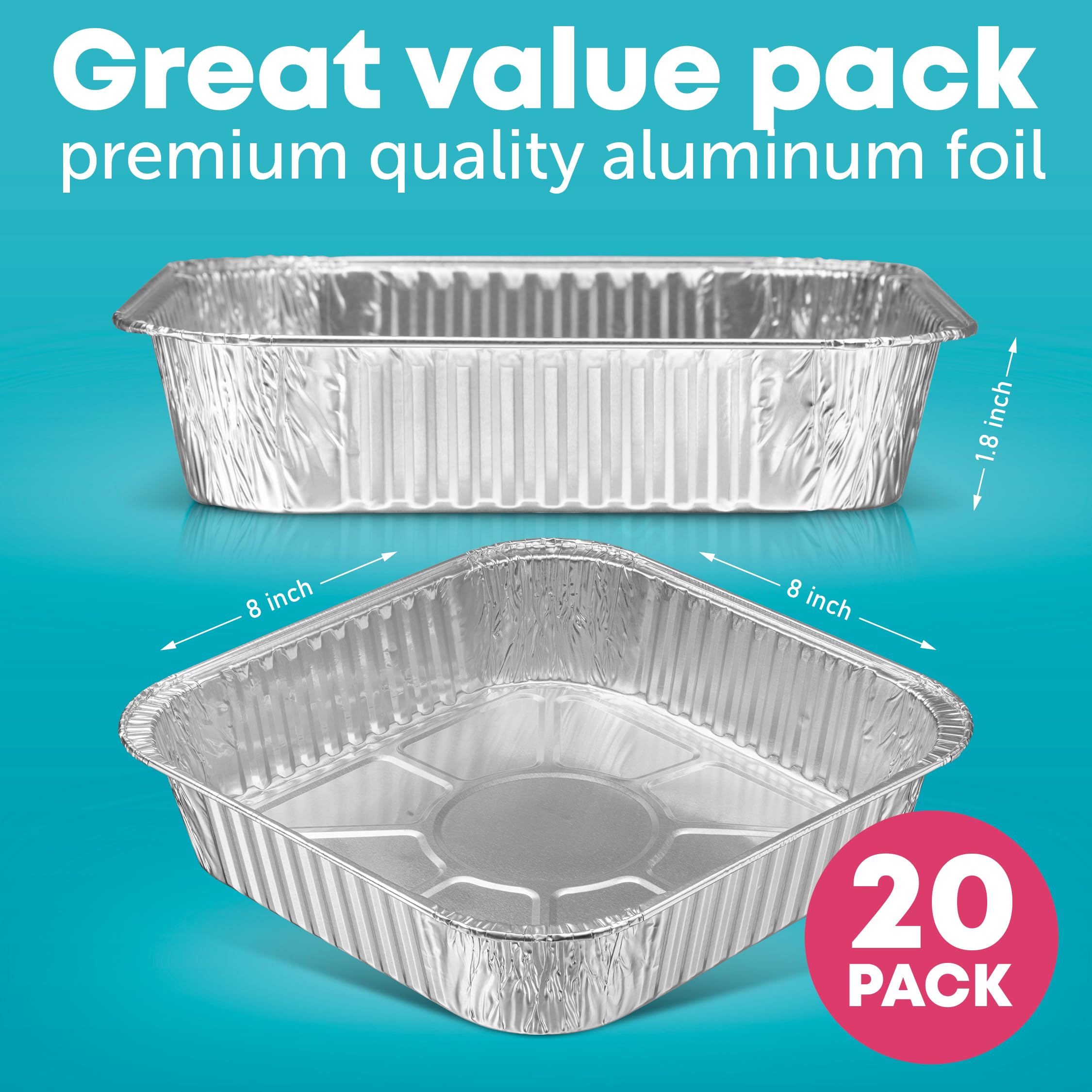 8X8 Disposable Aluminum Pans - 20 Pack Foil Pans For Cooking, Baking Cakes, Roasting & Homemade Breads - Disposable Food Contain