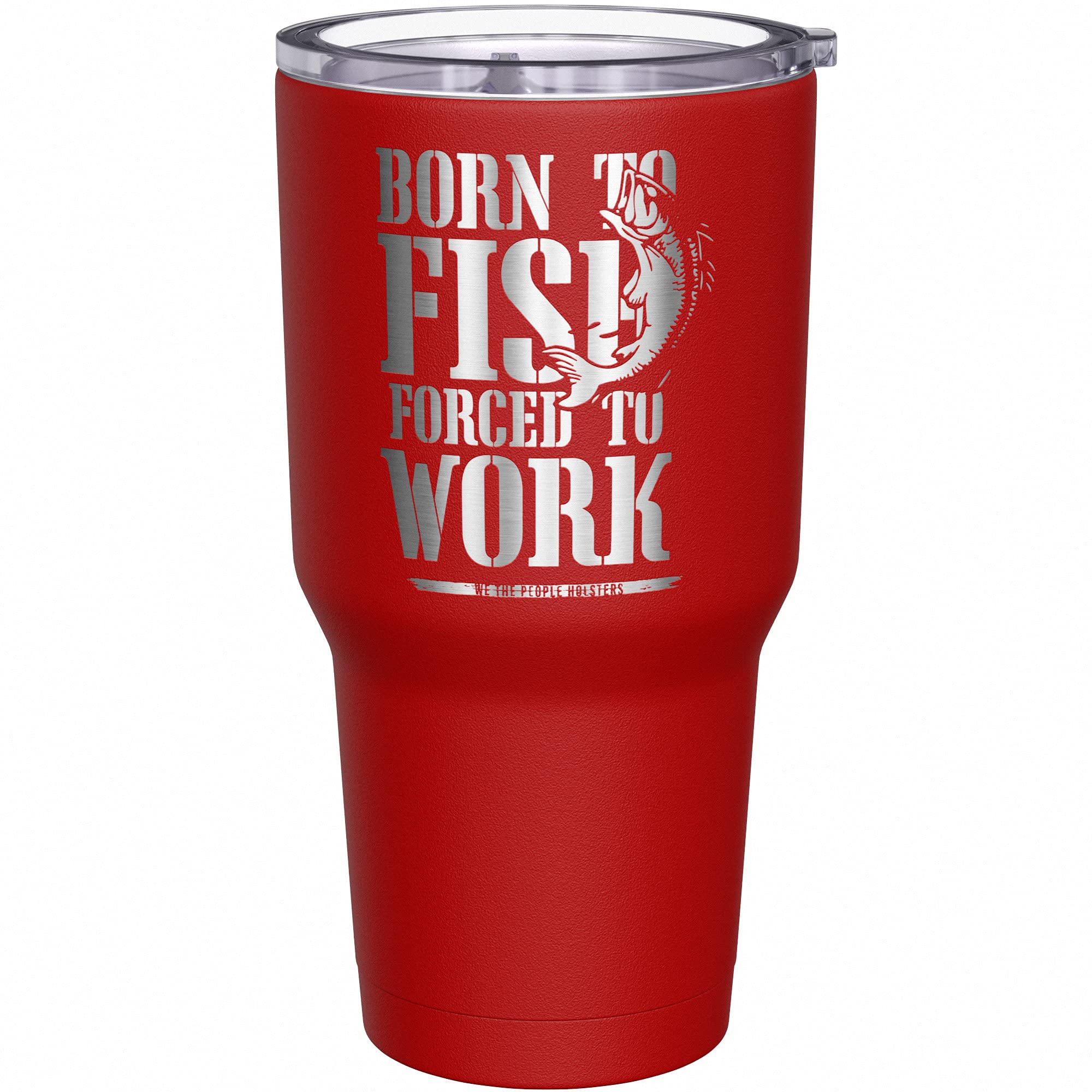 We The People Holsters - Born To Fish - Forced To Work - Fishing Travel Mug - American Flag Coffee Travel Mug - Dad Fishing Tumbler - Double Insulated Tumbler - 30 oz