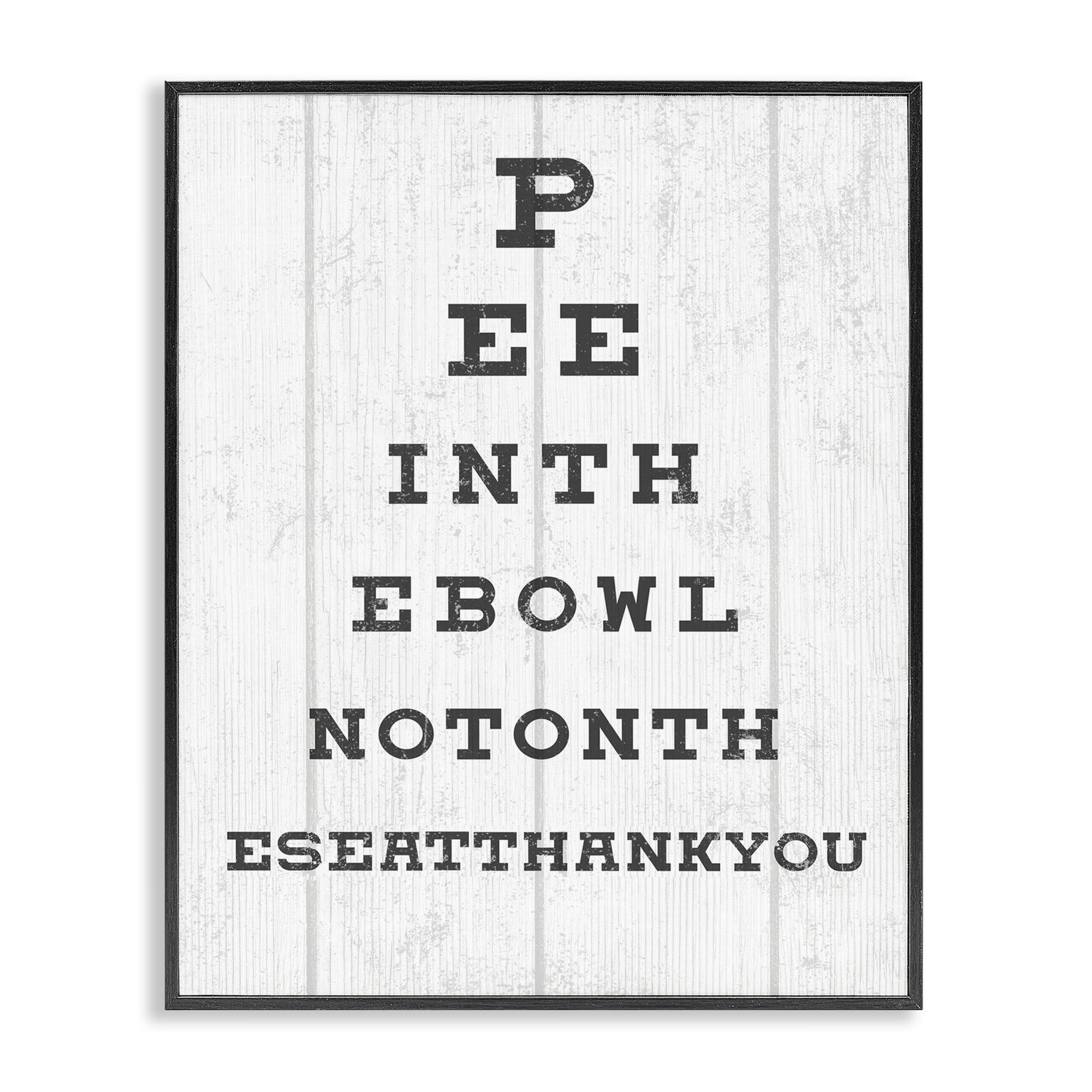 Stupell Industries Bathroom Seeing Eye Chart Pee In The Bowl Phrase Wall Art, 24 X 30, Off- White