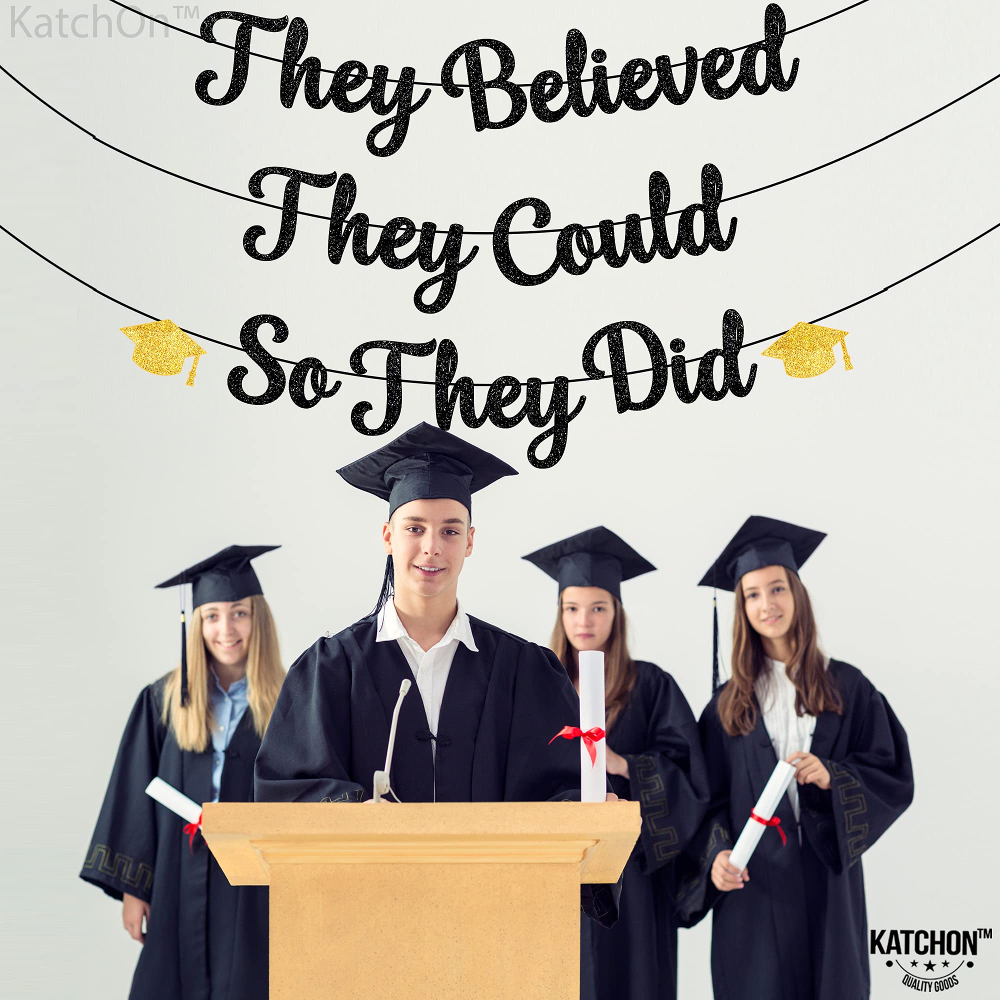 Katchon, They Believed They Could So They Did Banner - Glitter 10 Feet, No Diy | Graduation Decorations Class Of 2024 | Graduati