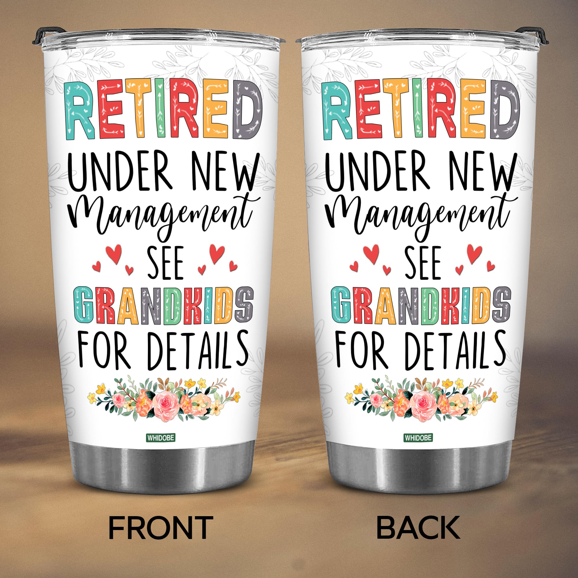 Whidobe Retired Tumbler Retired Under New Management See Grandkids For Details Tumbler Funny Happy Retirement Gift For Grandma W