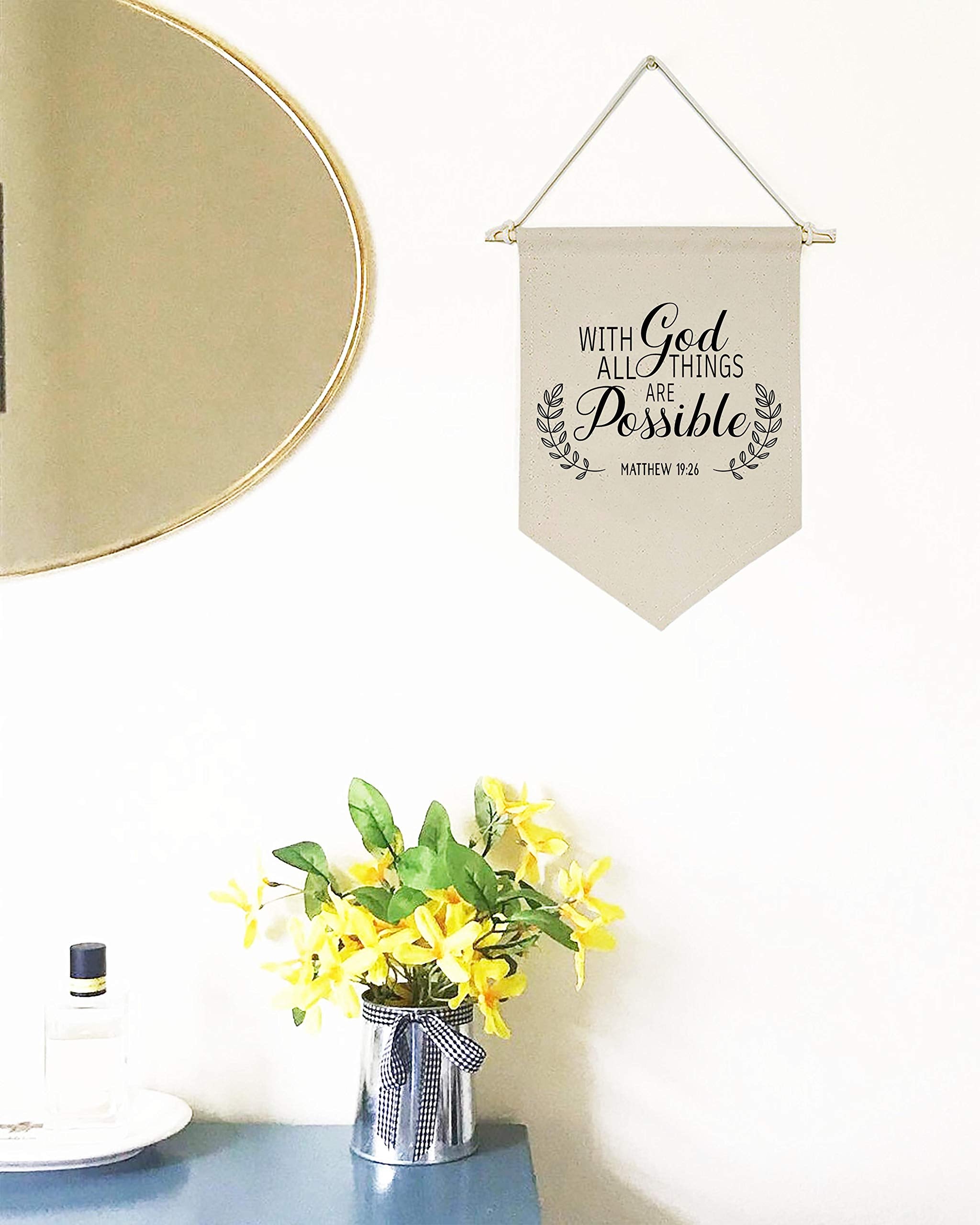 With God All Things Are Possible- Canvas Hanging Flag Banner Wall Sign Decor-Inspirational Gift for Home Office Nursery Kids Room Living Room Front Porch Decor-Matthew 19:26-Bible Verse Scripture