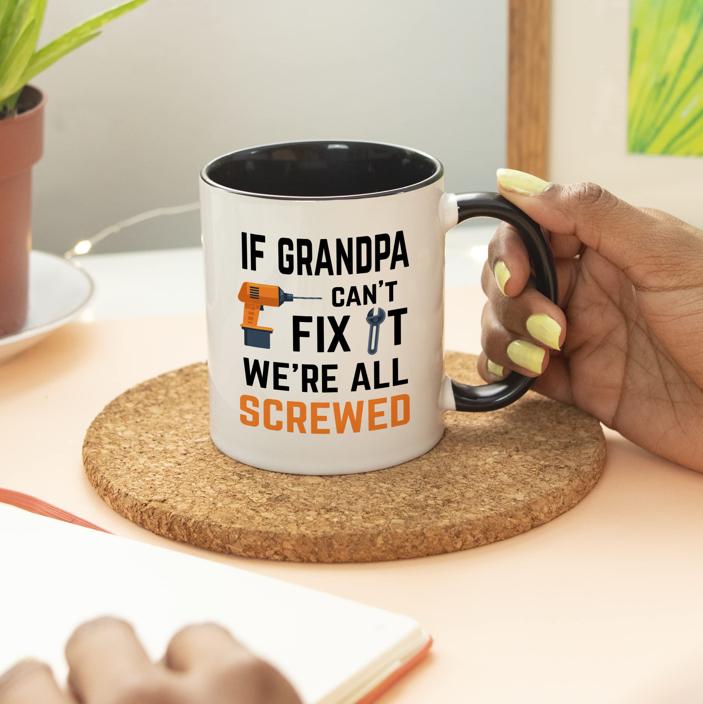 Younique Designs If Grandpa Cant Fix It Were All Screwed Mug, 11 Ounces, Funny Grandpa Coffee Mug, Best Grandpa Gifts, Grandfath