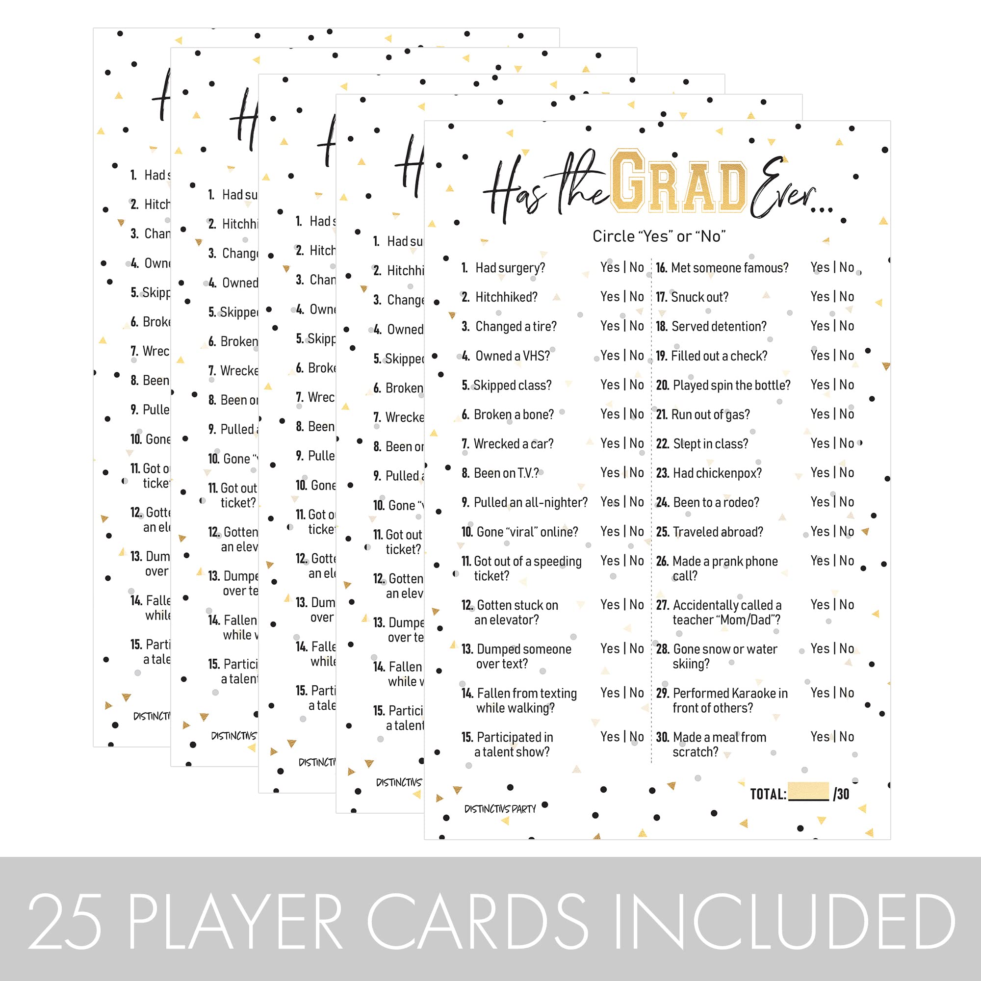 Distinctivs Has The Grad Ever Graduation Party Game - 25 Cards