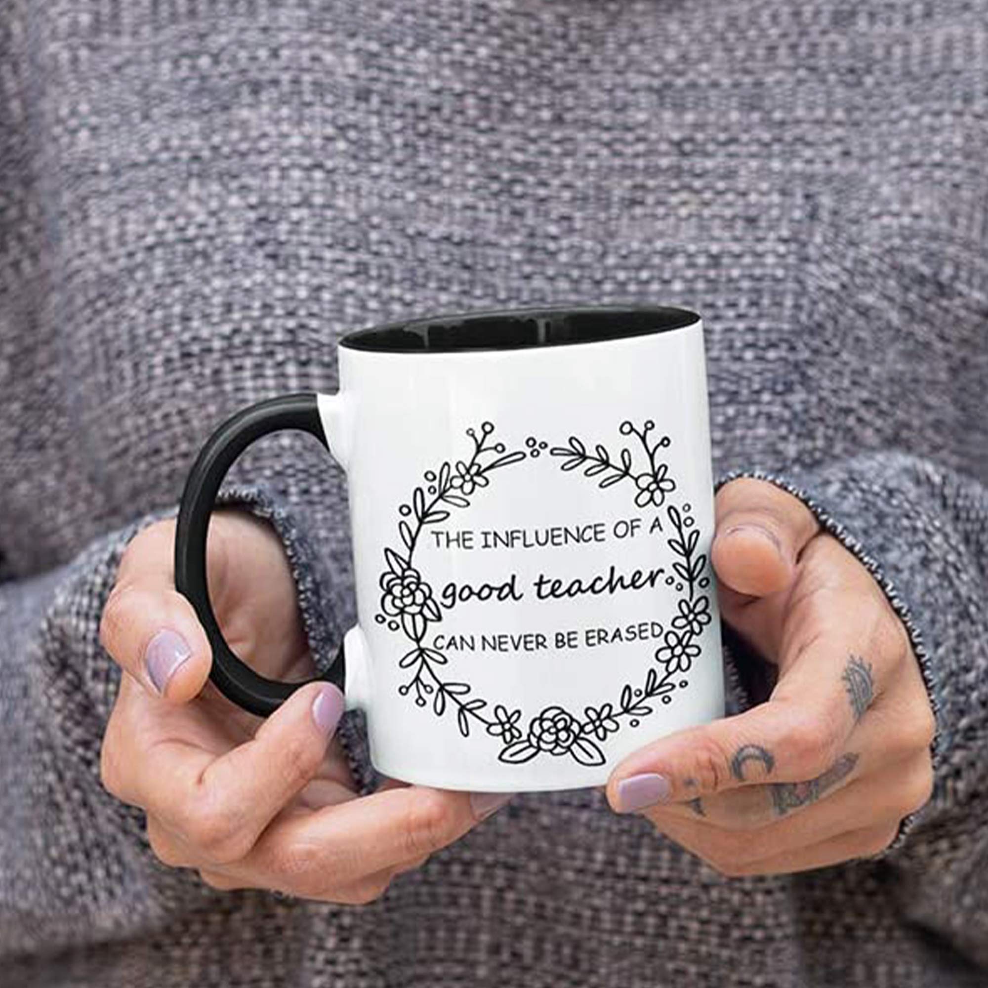 The Influence Of A Good Teacher Can Never Be Erased -Teacher Coffee Mug - Teacher Gifts - Teacher Decor - Holds Up To 11Oz - Mic