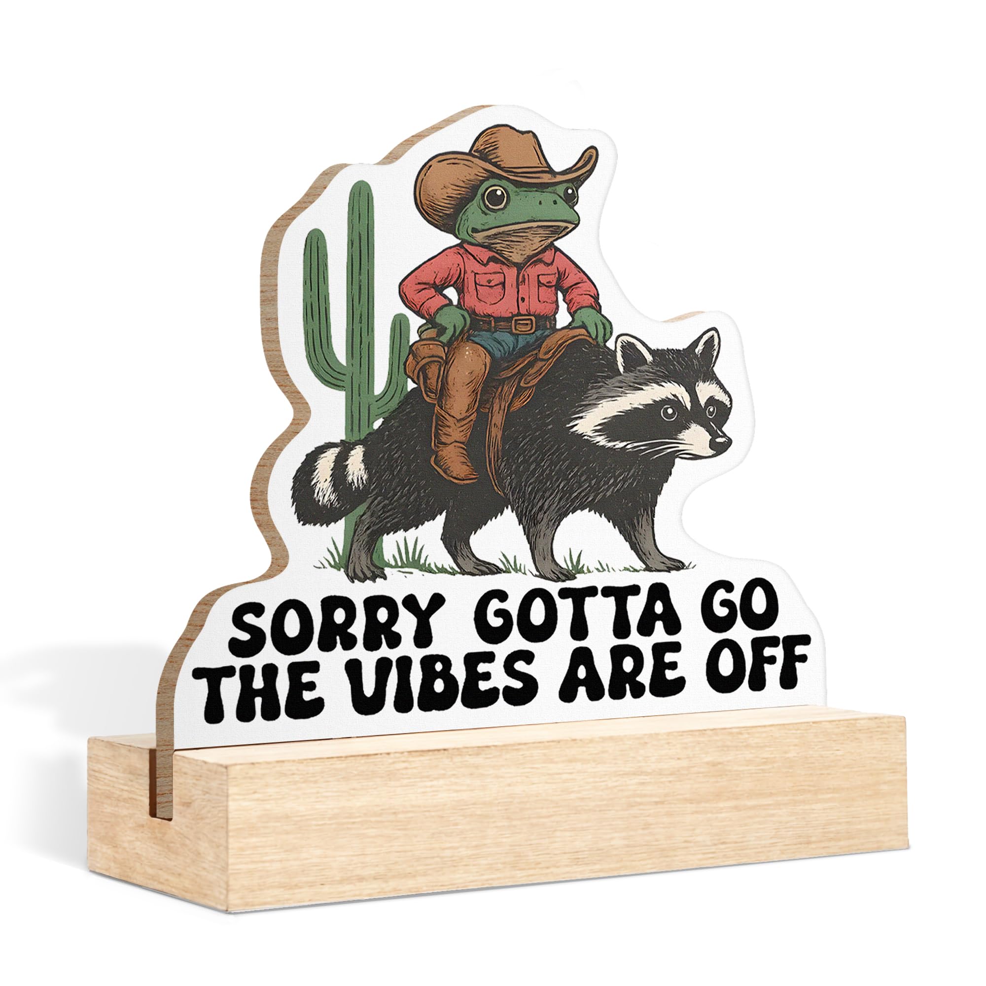 CTYNU Funny Western Frog Raccoon Desk Decor Sign, Sorry Gotta Go, The Vibes Are Off Frog Shaped Wood Sign Plaque with Wooden Sta