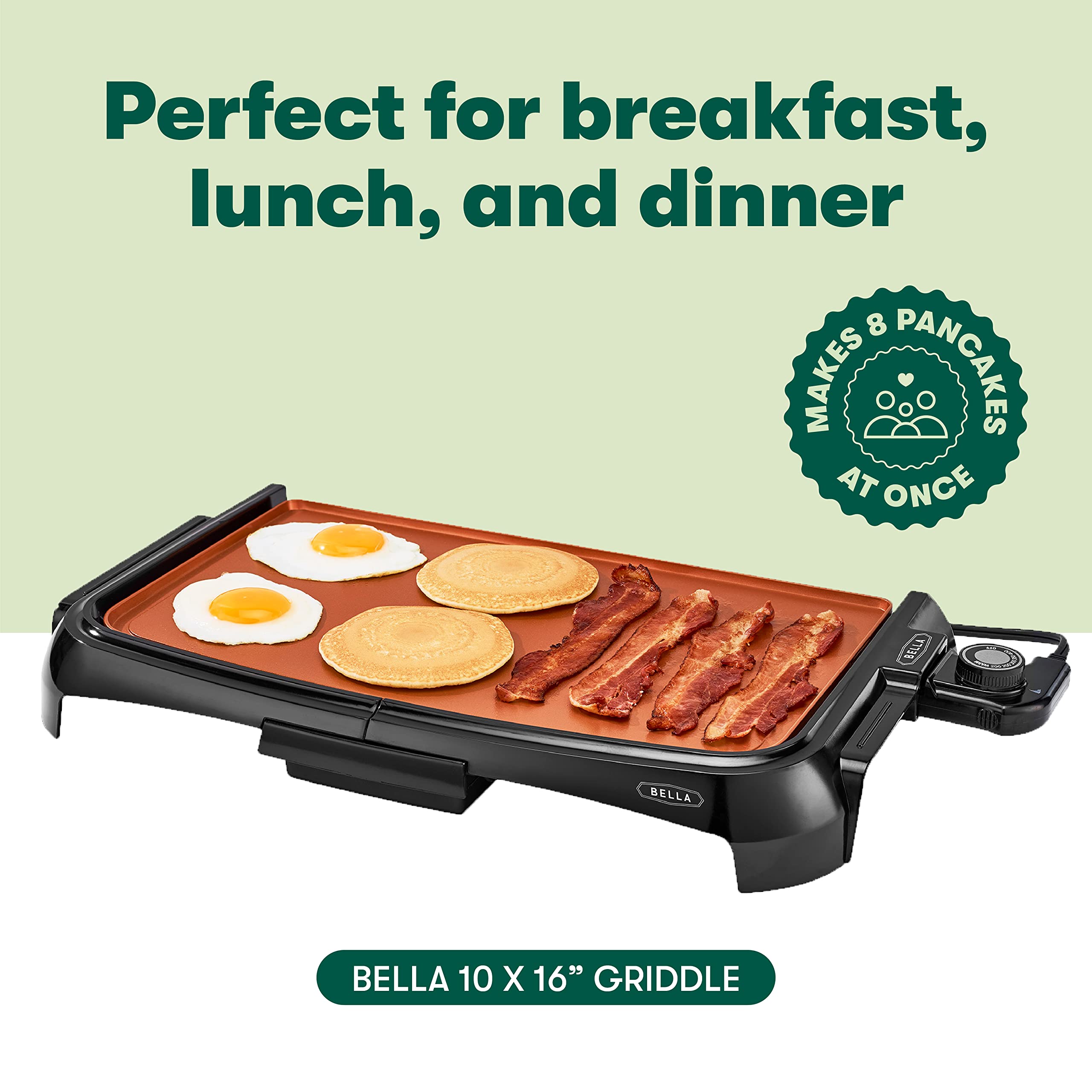 Bella Griddle Ceramic Copper Ti, Healthy-Eco Non-Stick Coating, Hassle-Free Clean Up, Large Submersible Cooking Surface, 10 X