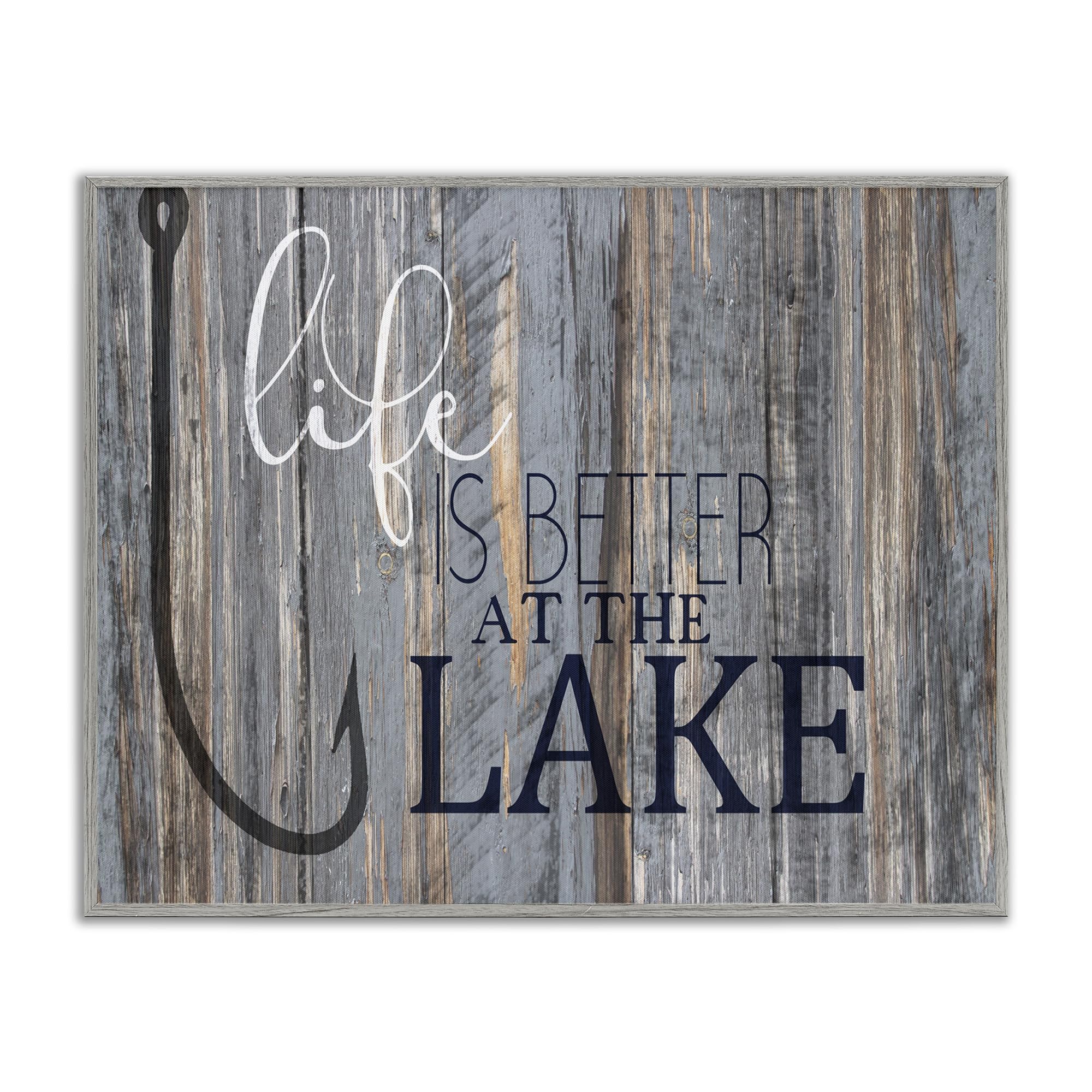Stupell Industries Life Better Lake Quote Fish Lakehouse Cabin Nautical Phrase