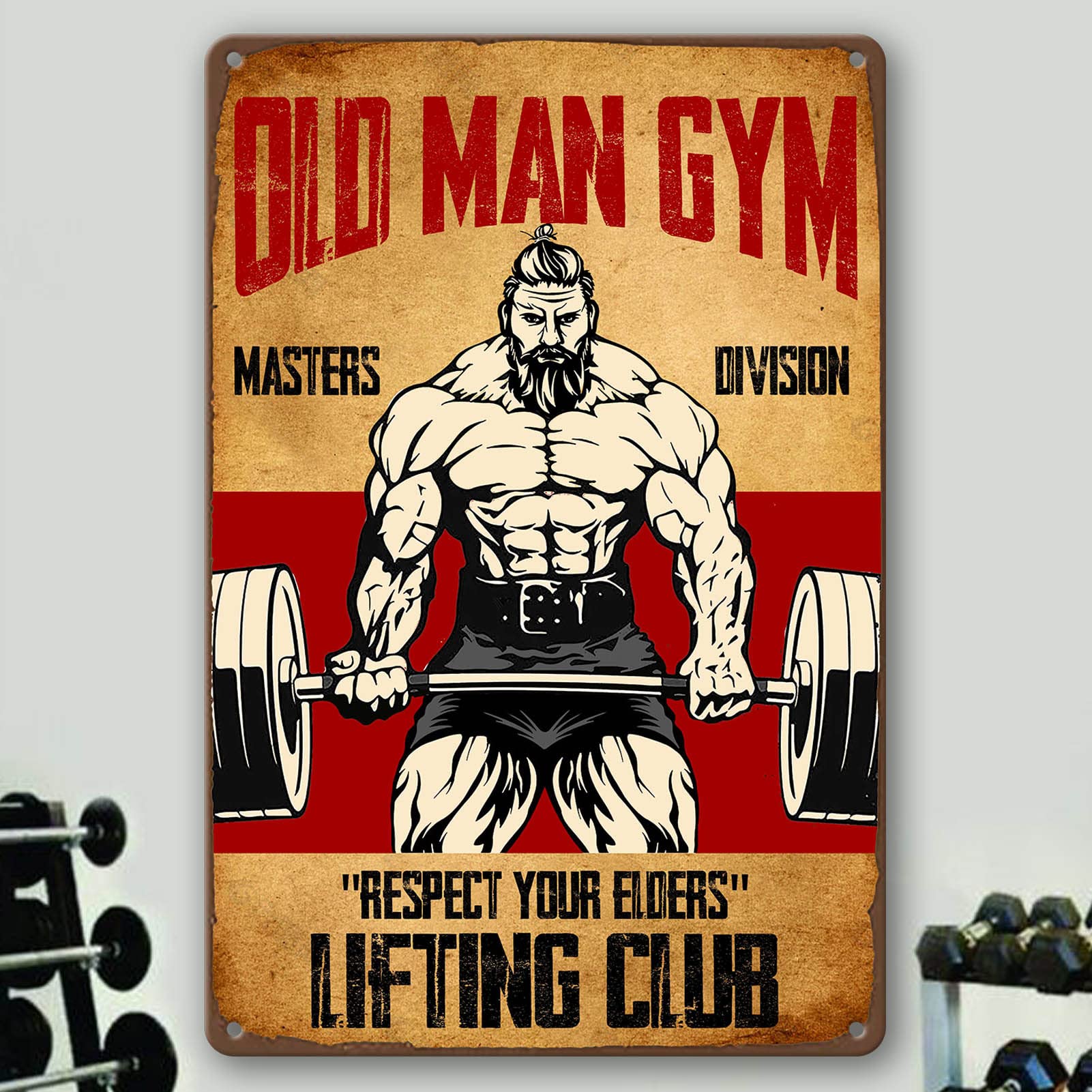 Old Man Gym Tin Sign Weightlifting Signs For Home Gym Man Poster Decor Masters Division Respect Your Elders Fitness Man Metal Si
