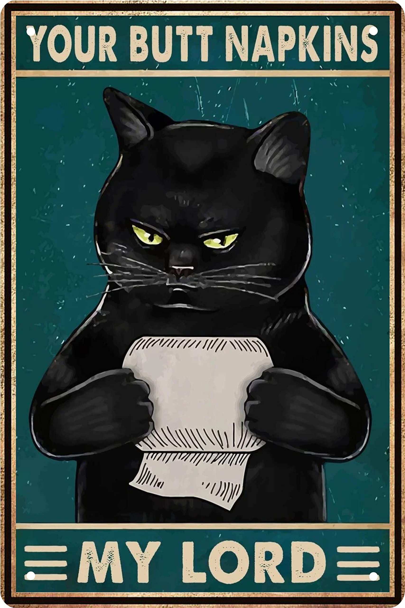 Funny Black Cat Bathroom Wall Decor Sign - Your Butt Napkins My Lord - Vintage Metal Tin Sign For Novelty Girls Room Bedroom Toi
