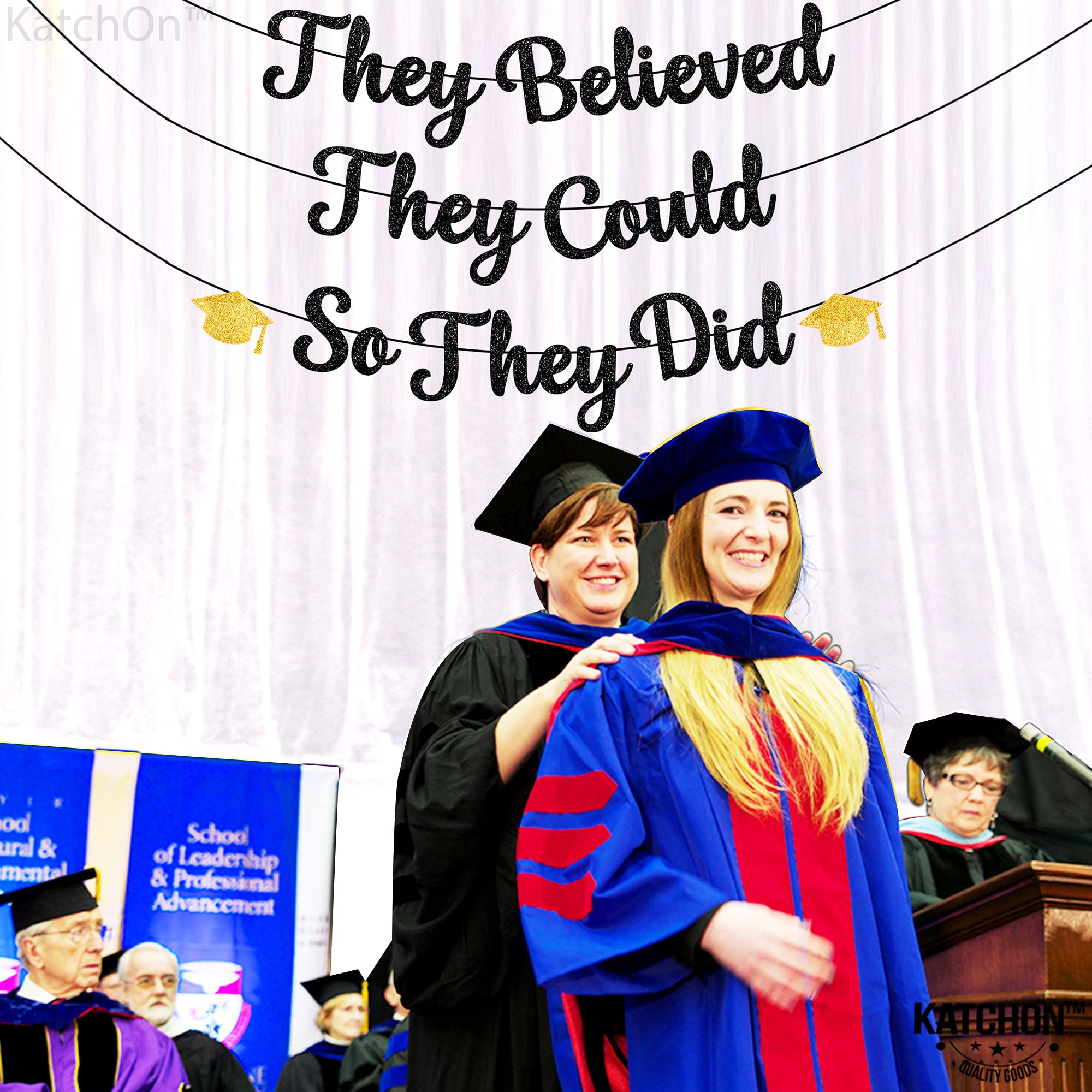 Katchon, They Believed They Could So They Did Banner - Glitter 10 Feet, No Diy | Graduation Decorations Class Of 2024 | Graduati