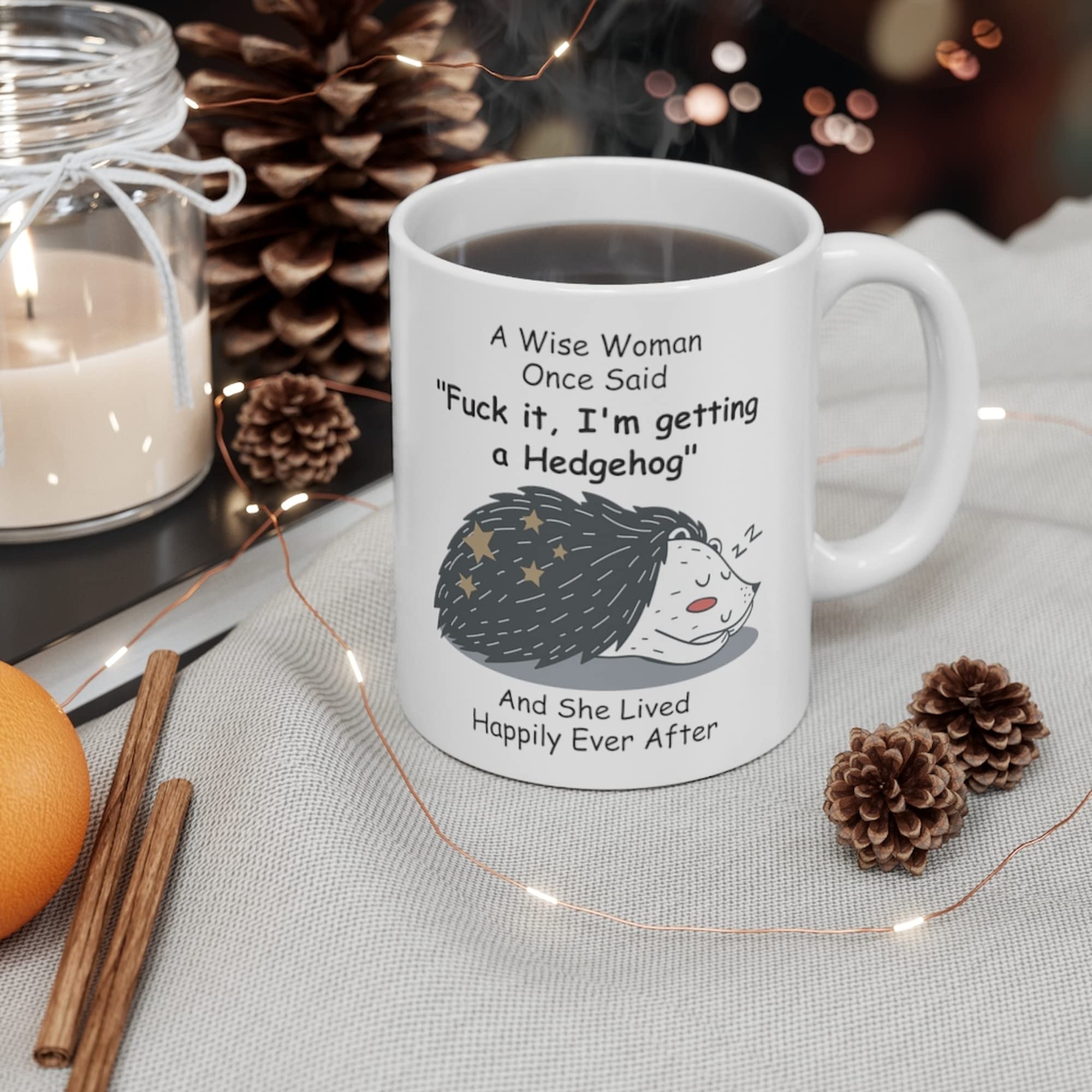 Funny Sleeping Hedgehog Gifts For Women Animals Lovers Pets Mom Mother 'S Day 2024 A Wise Woman Once Said Coffee Mug With Fun Qu
