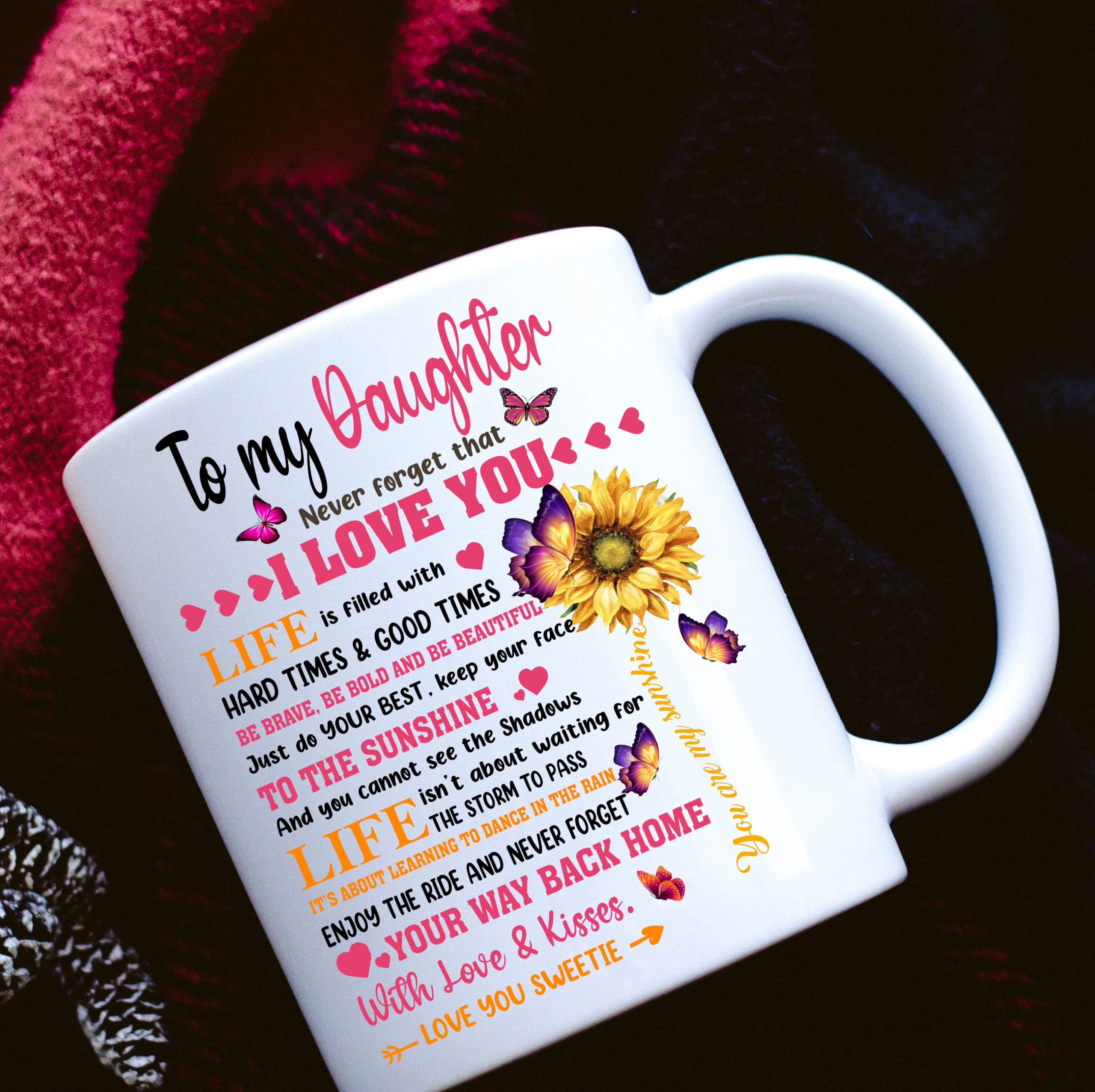 Perfectostore Sunflower To My Daughter Never Forget That I Love You Mug - To My Dear Daughter In Law I Gave You My Amazing Son-