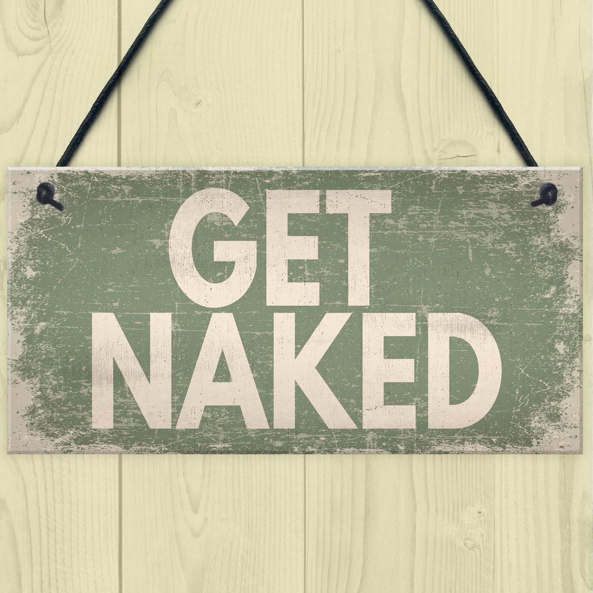 RED OCEAN GET NAKED Shabby Chic Hanging Plaque Garden Shed Hot Tub Sign Birthday Gifts For Her