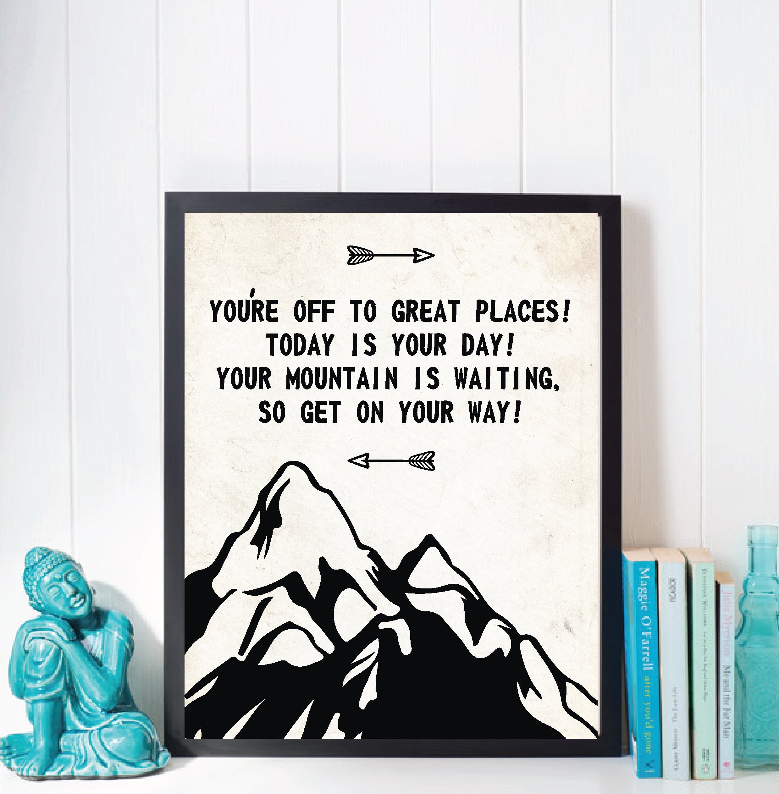 You 'Re Off To Great Places, 11X14 Art Print, Inspirational Quote, Motivational Art, Mountains Decor, Traveling Decor, Nursery A