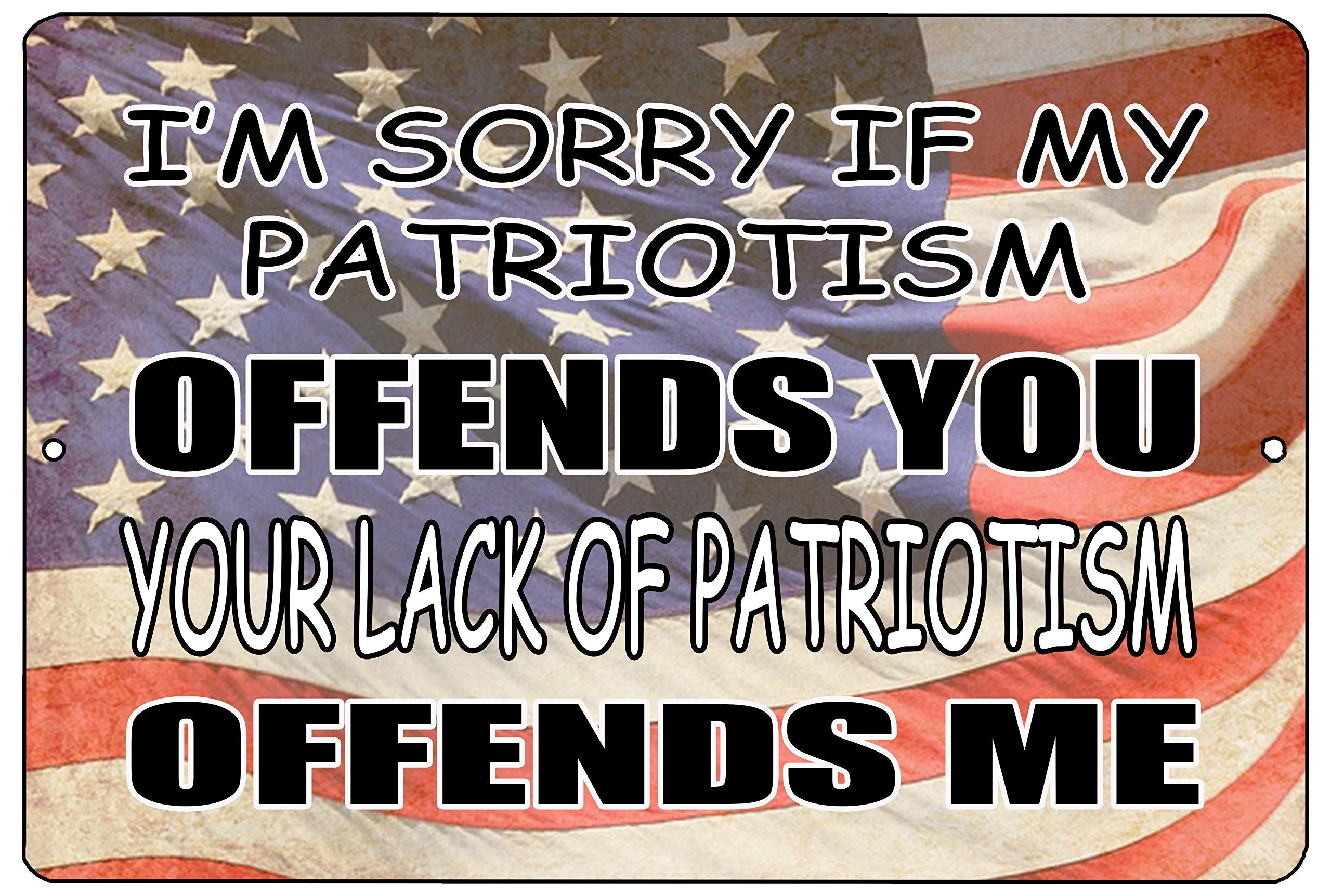 Rogue River Tactical American Metal Tin Sign Wall Decor Man Cave Bar IM Sorry My Patriotism Offends You