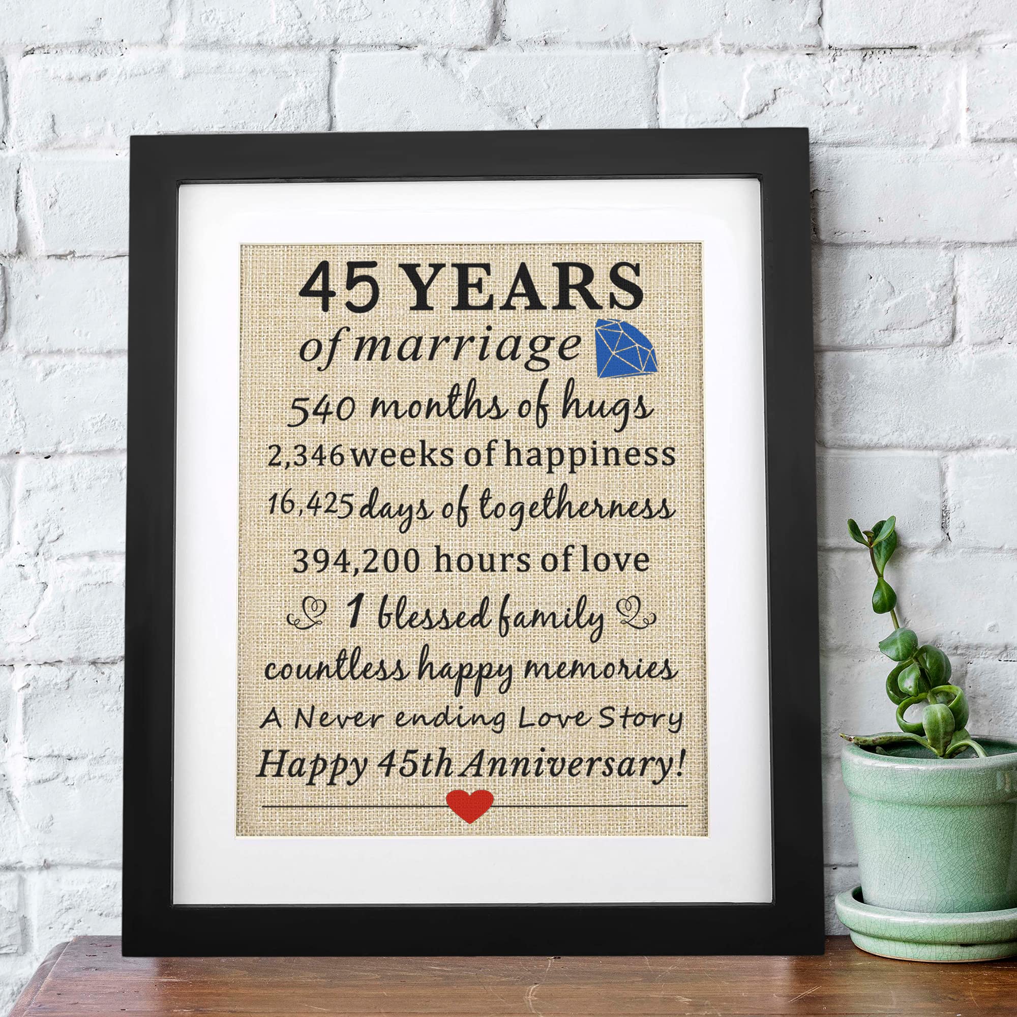 Corfara Framed 45 Years Of Marriage Burlap Print 11'' W X 13'' H, 45Th Wedding Anniversary Sign, 45Th Anniversary Present For Pa