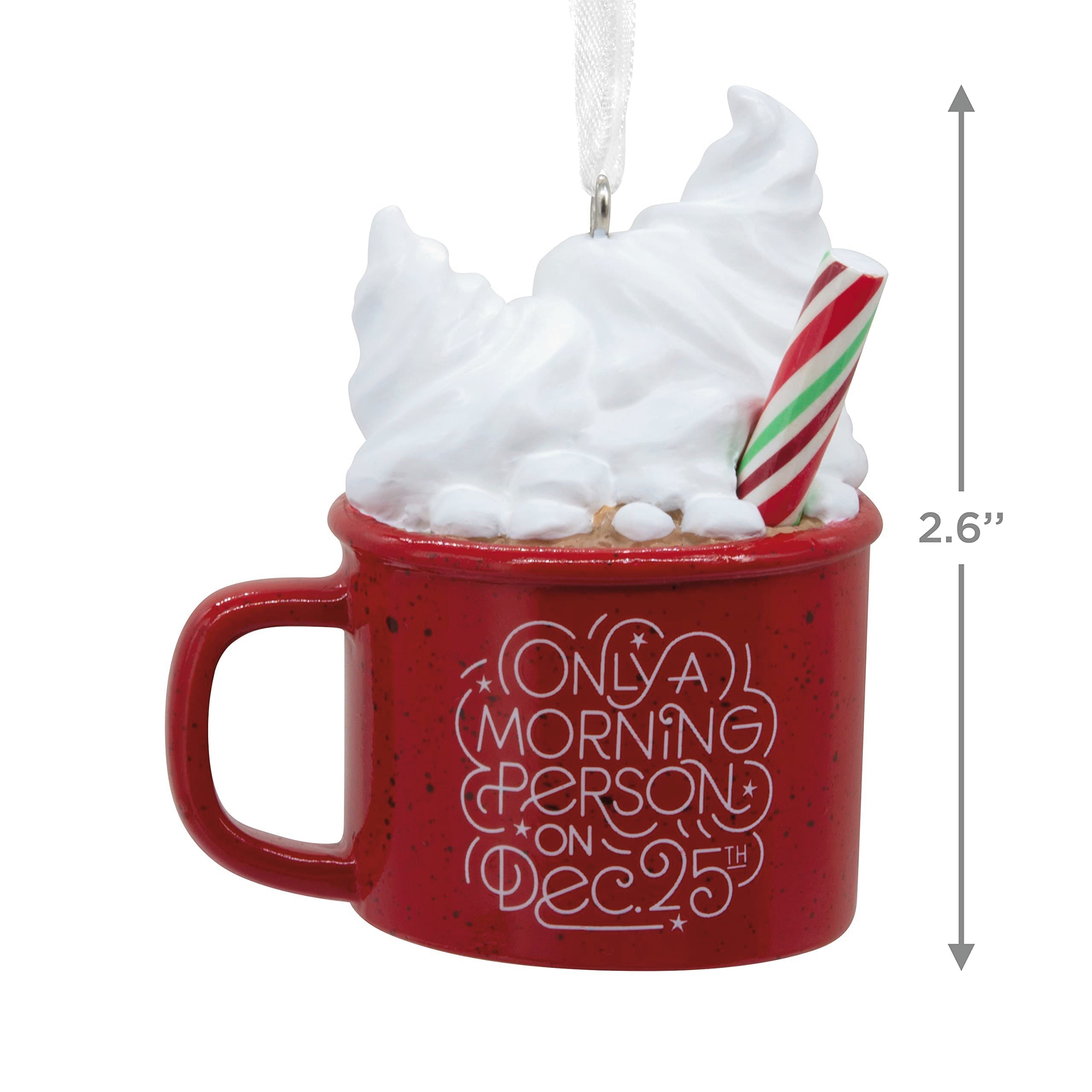 Hallmark Morning Person on Dec. 25 Mug Christmas Ornament