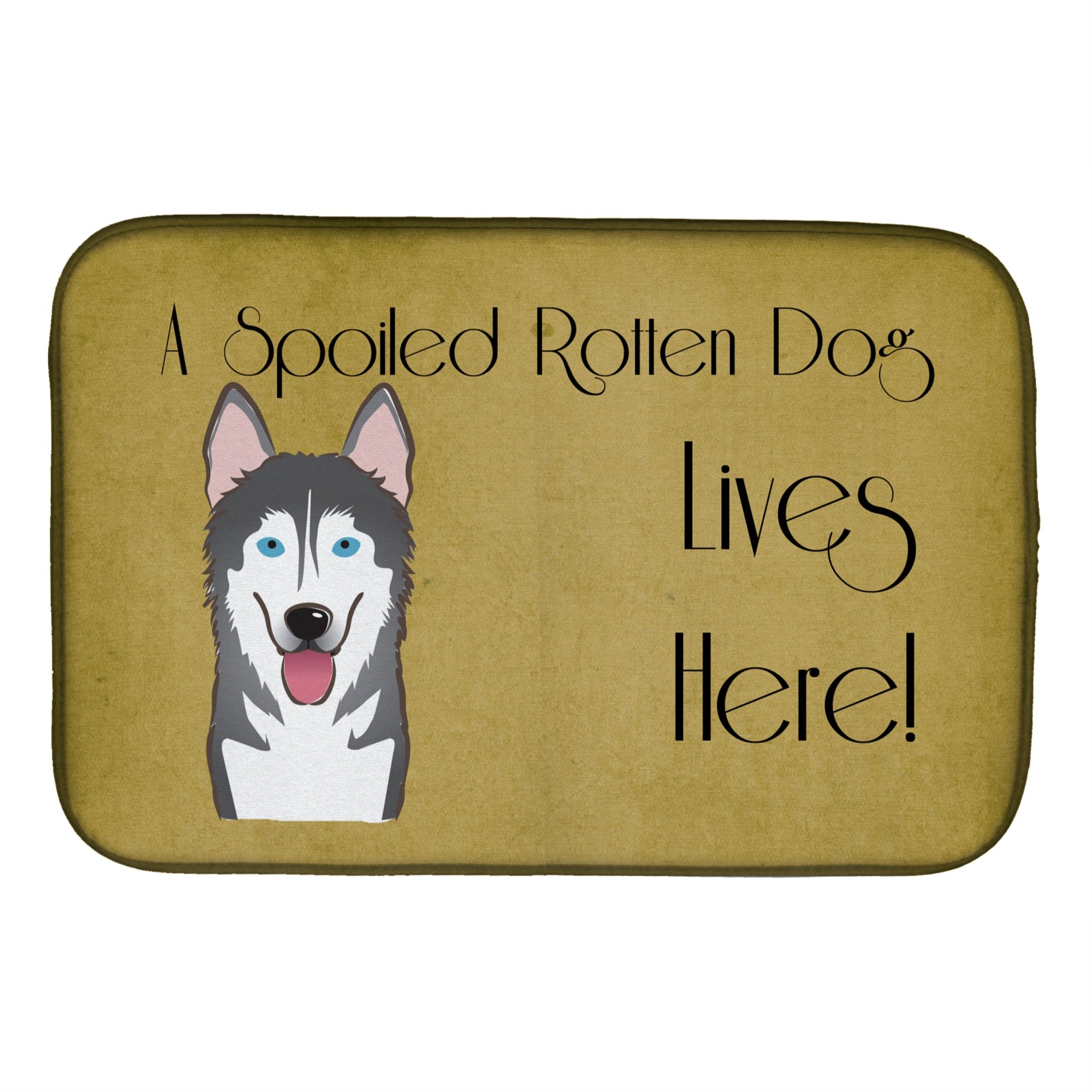 'Caroline'S Treasures Alaskan Malamute Spoiled Dog Lives Here Dish Drying Mat, 14'''' X 21''''''