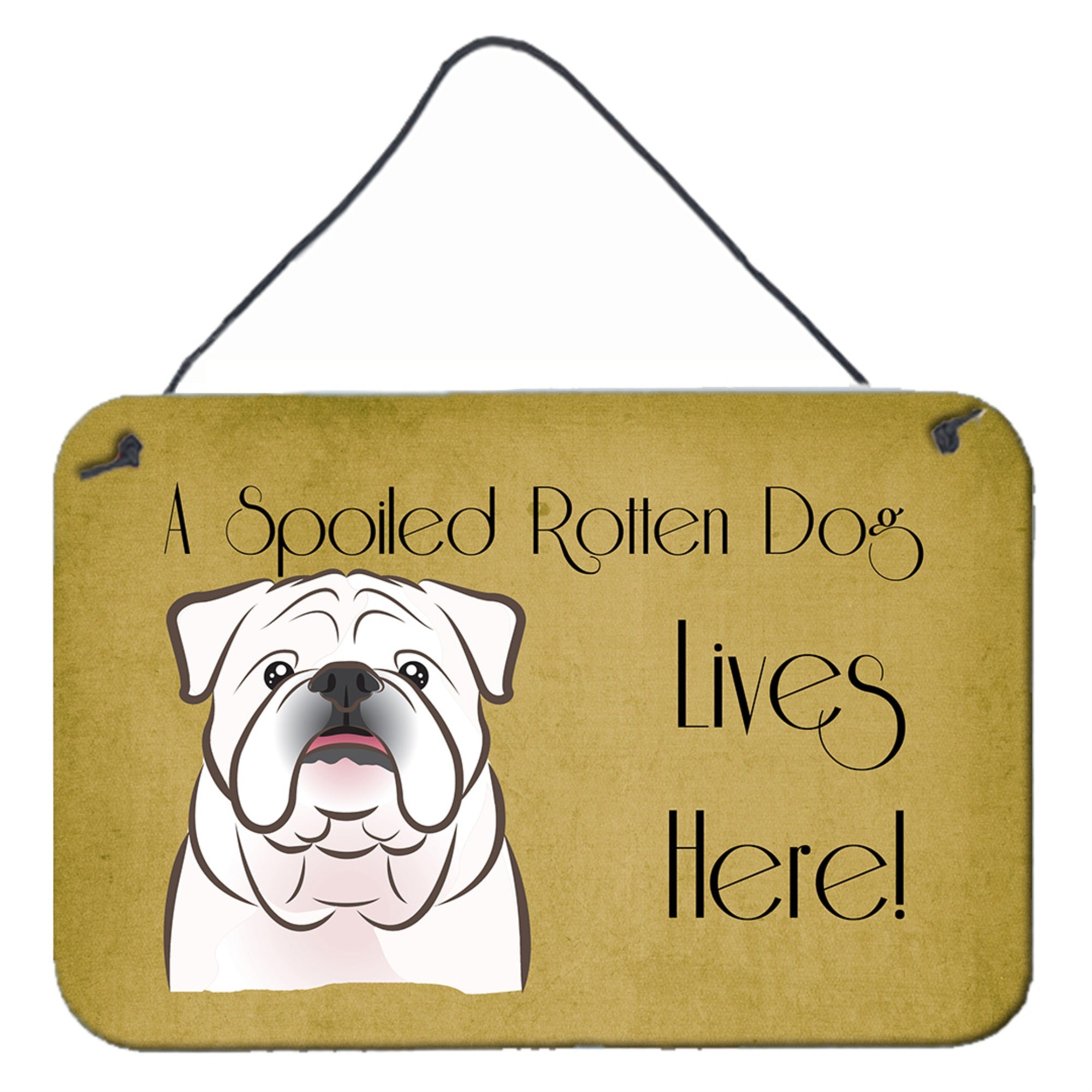 'Caroline'S Treasures Bb1468Ds812 White English Bulldog Spoiled Dog Lives Here Wall Or Door Hanging Prints, 8 X 12'''', Multico