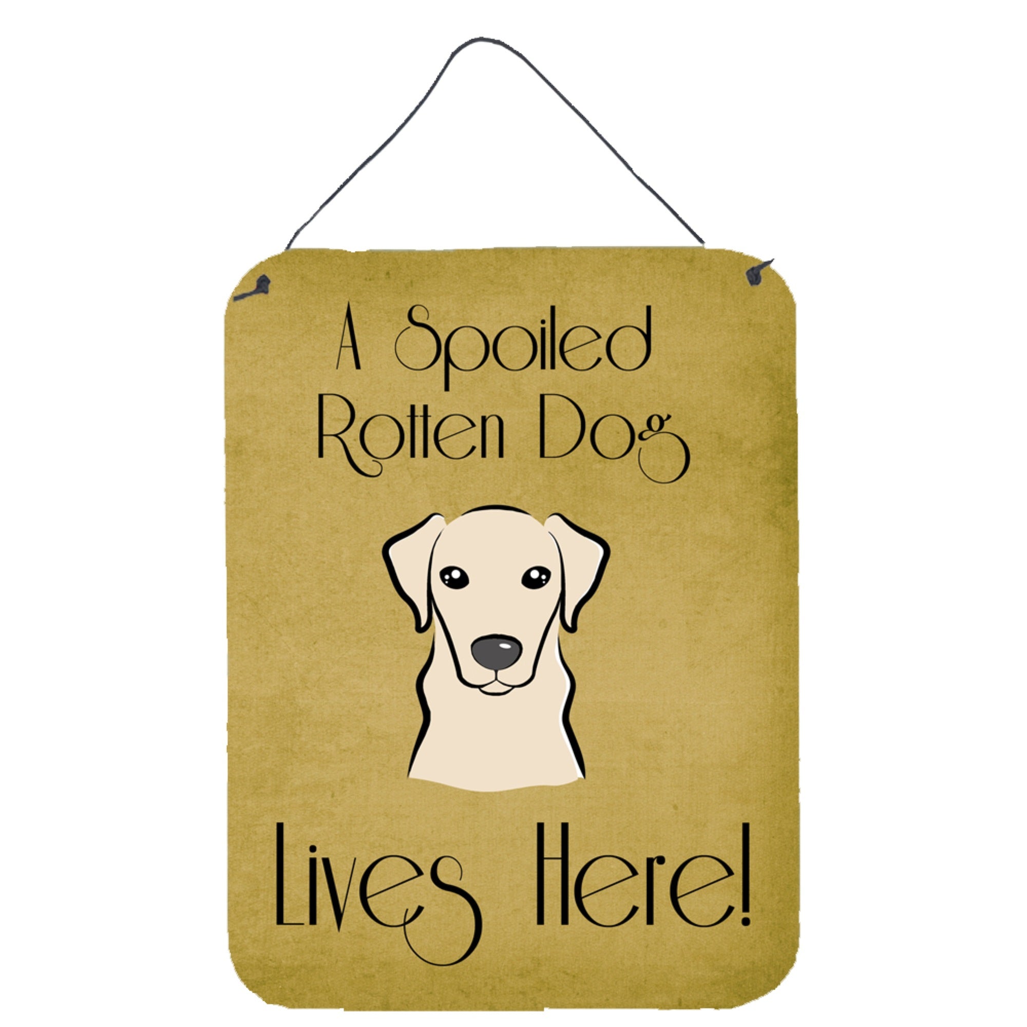 'Caroline'S Treasures Bb1470Ds1216 Yellow Labrador Spoiled Dog Lives Here Wall Or Door Hanging Prints, 16 X 12'''', Multicolor'