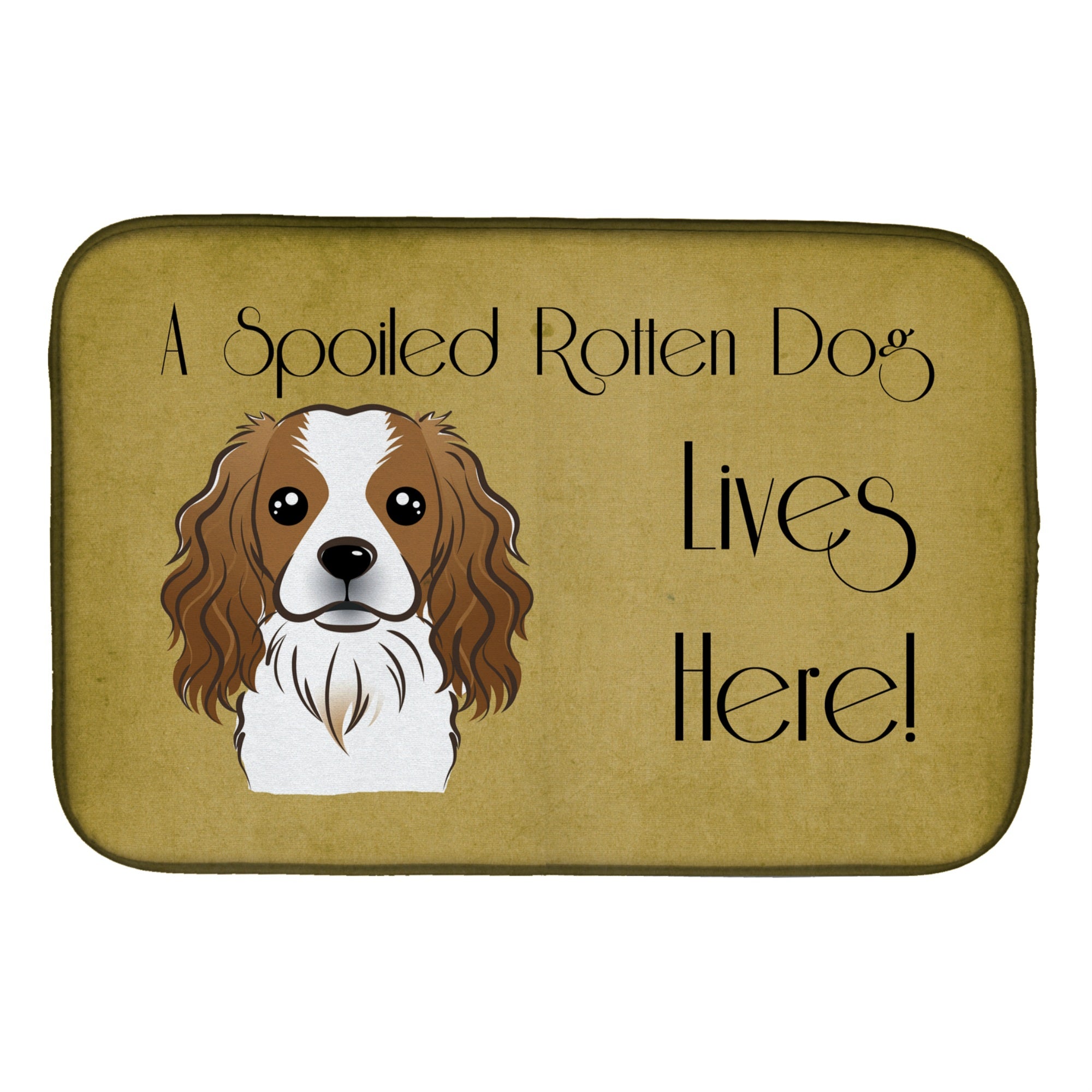 'Caroline'S Treasures Cavalier Spaniel Spoiled Dog Lives Here Dish Drying Mat, 14'''' X 21''''''