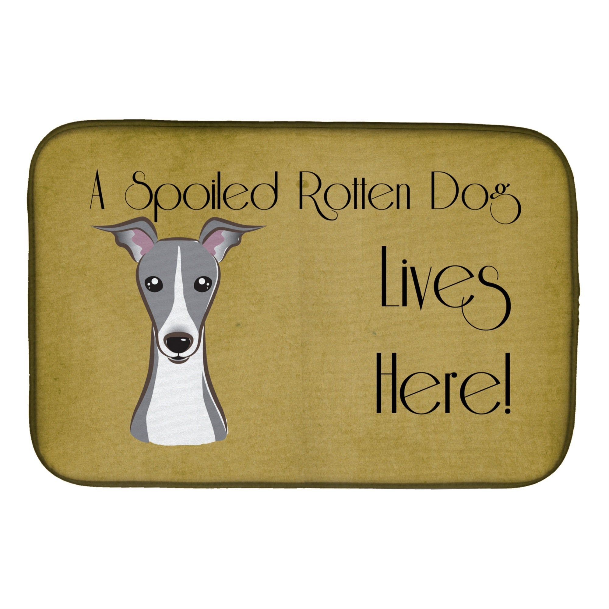 'Caroline'S Treasures Italian Greyhound Spoiled Dog Lives Here Dish Drying Mat, 14'''' X 21''''''