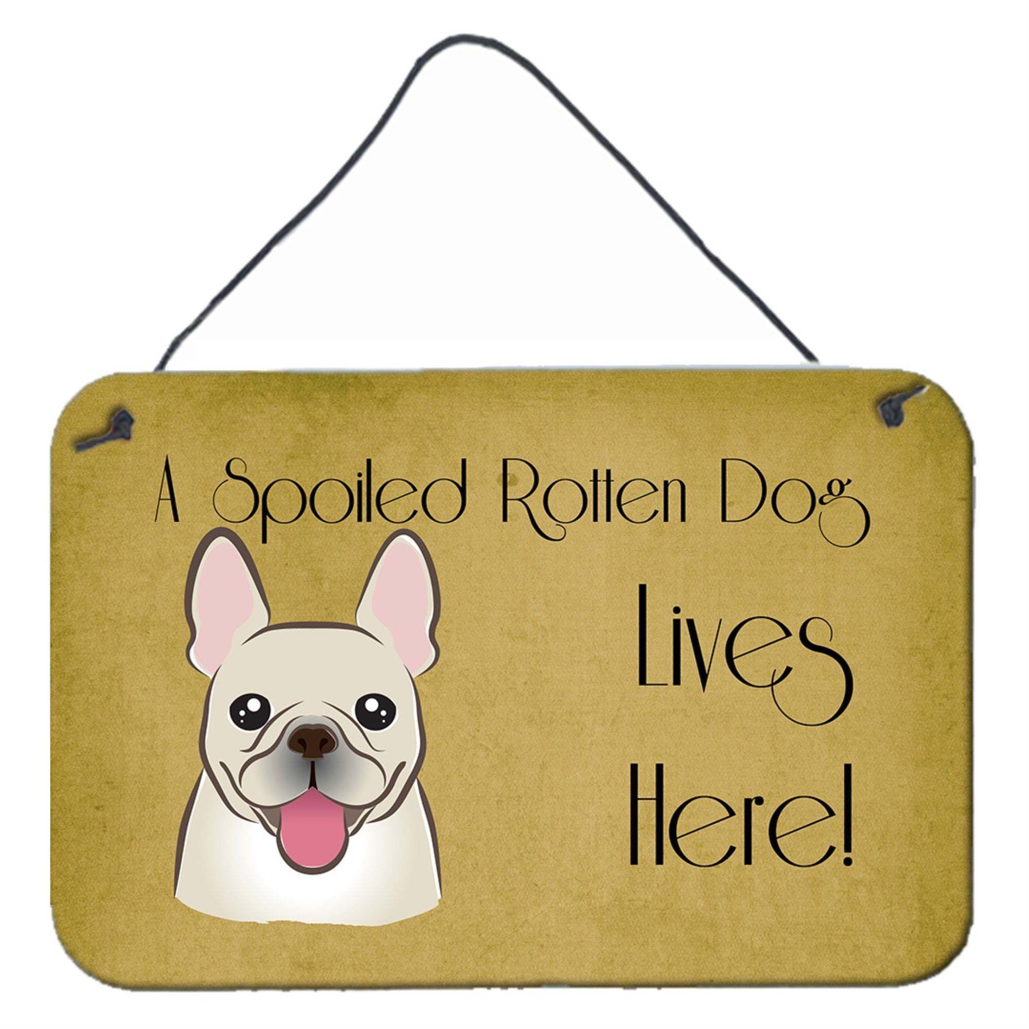 'Caroline'S Treasures Bb1486Ds812 French Bulldog Spoiled Dog Lives Here Wall Or Door Hanging Prints, 8 X 12'''', Multicolor''