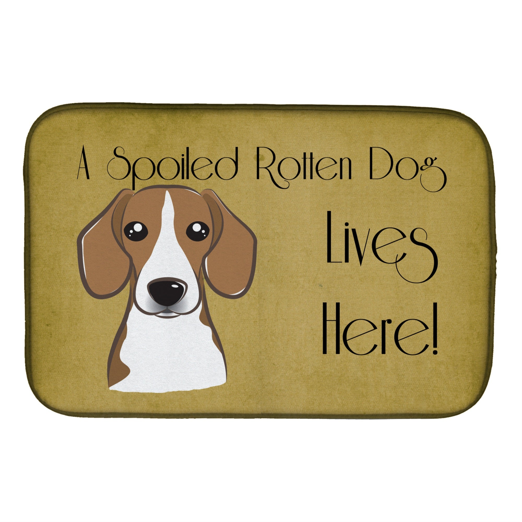 'Caroline'S Treasures Beagle Spoiled Dog Lives Here Dish Drying Mat, 14'''' X 21''''''