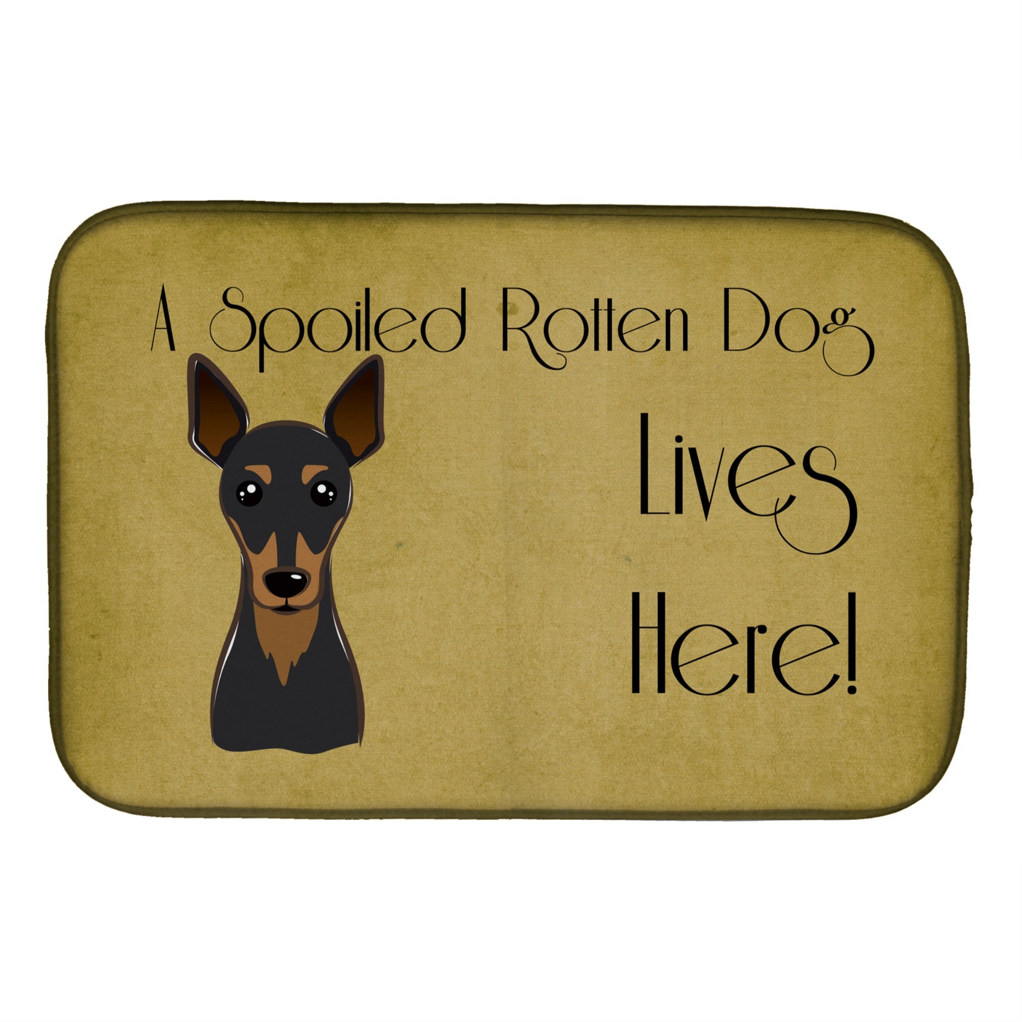 'Caroline'S Treasures Min Pin Spoiled Dog Lives Here Dish Drying Mat, 14 X 21''
