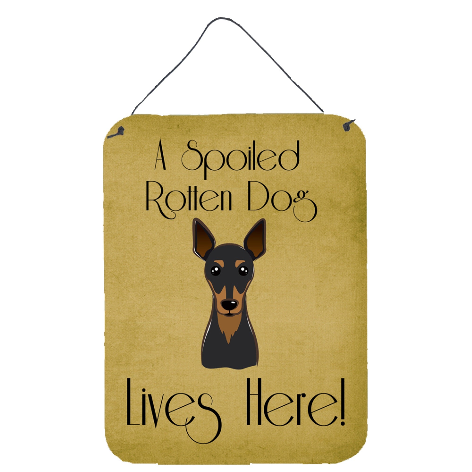 'Caroline'S Treasures Bb1488Ds1216 Min Pin Spoiled Dog Lives Here Wall Or Door Hanging Prints, 16 X 12'''', Multicolor''