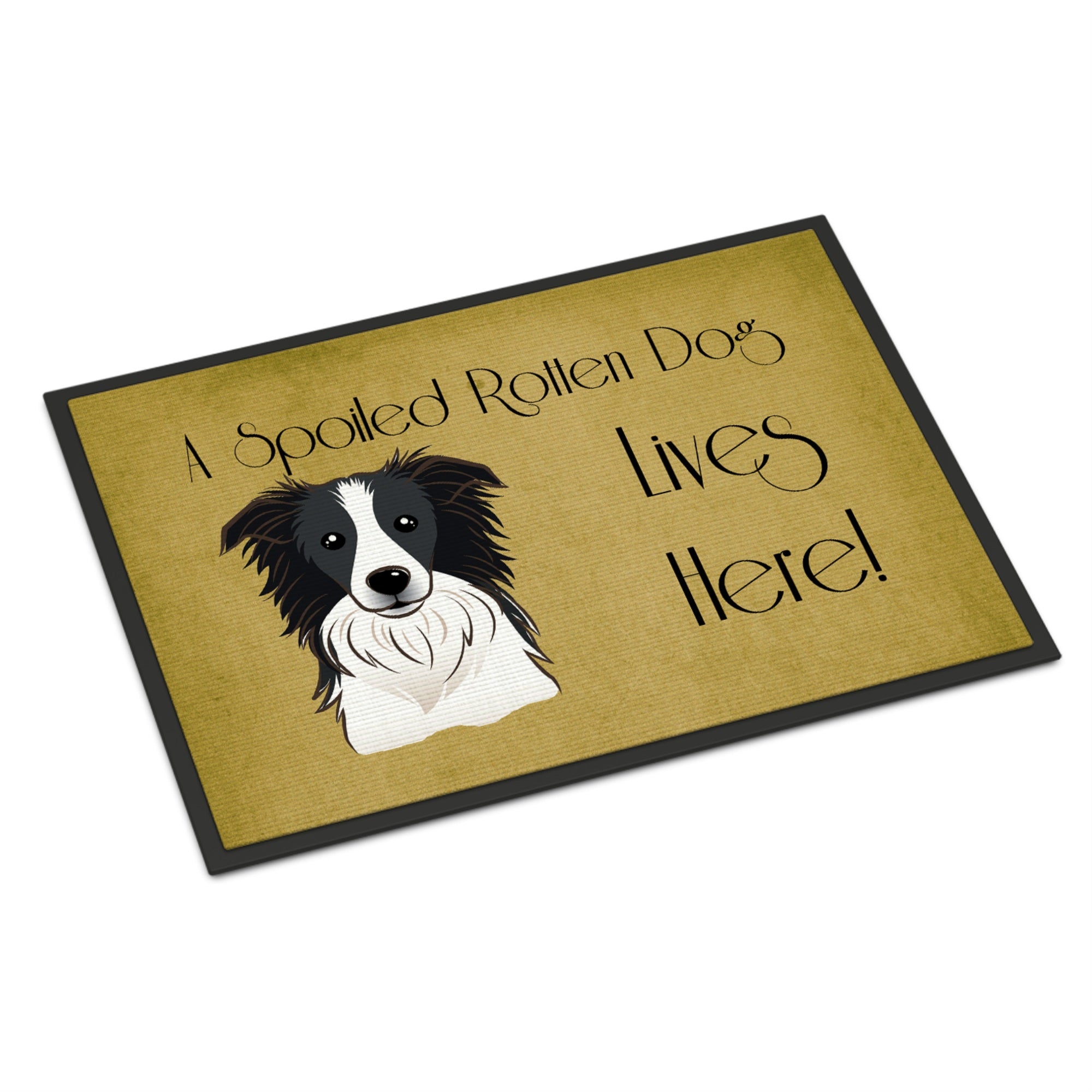'Caroline'S Treasures Bb1489Mat Border Collie Spoiled Dog Lives Here Indoor Or Outdoor Mat, 18 X 27'''', Multicolor''
