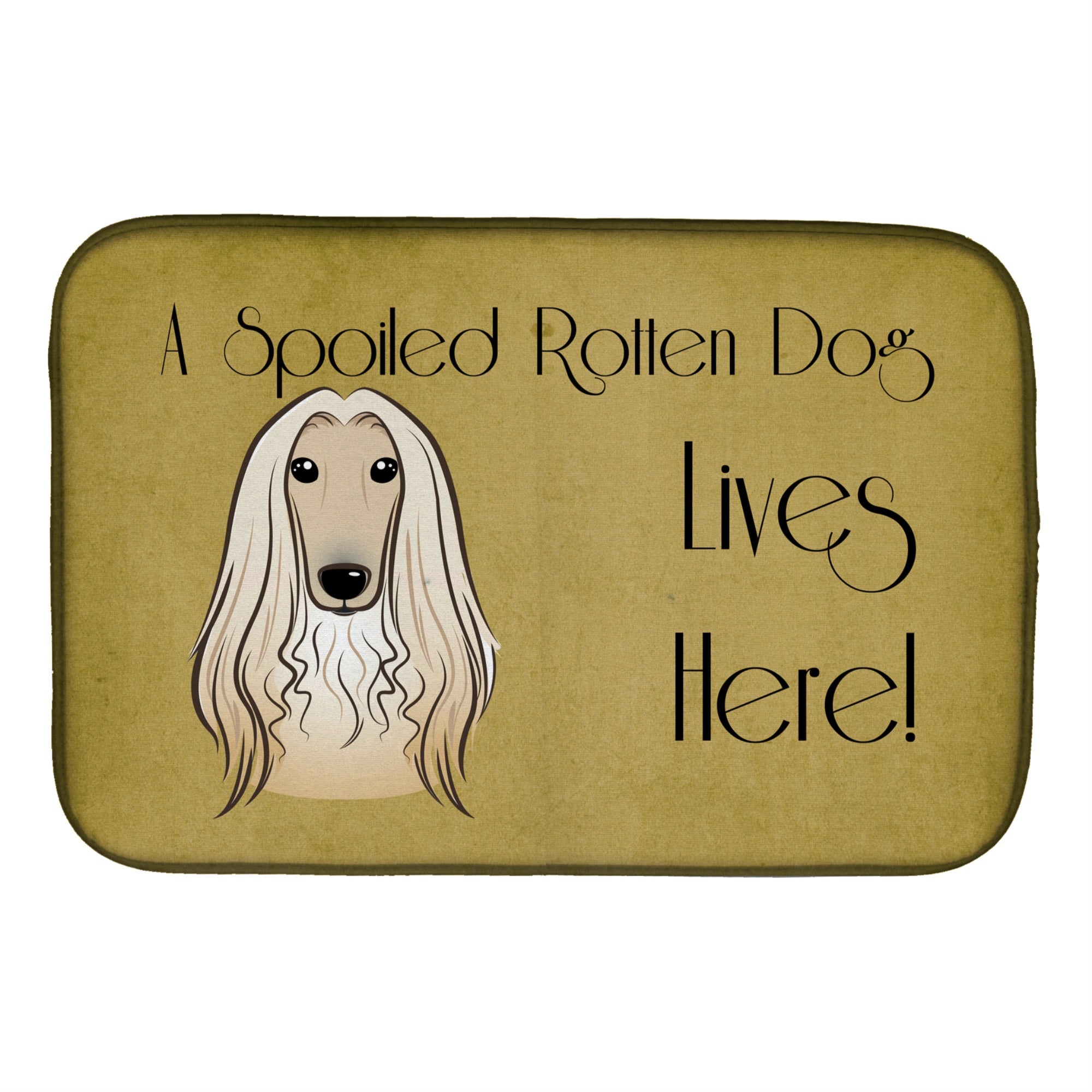 'Caroline'S Treasures Afghan Hound Spoiled Dog Lives Here Dish Drying Mat, 14'''' X 21''''''
