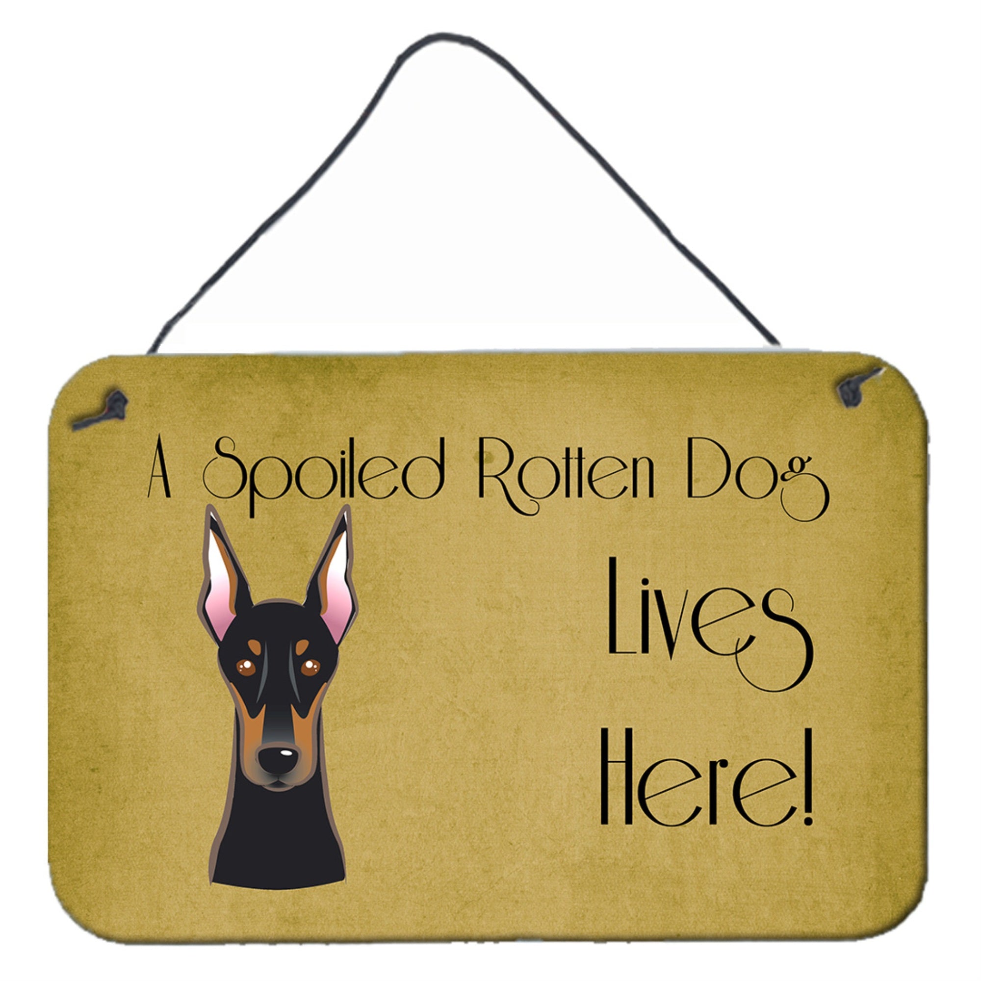 'Caroline'S Treasures Bb1493Ds812 Doberman Spoiled Dog Lives Here Wall Or Door Hanging Prints, 8 X 12'''', Multicolor''