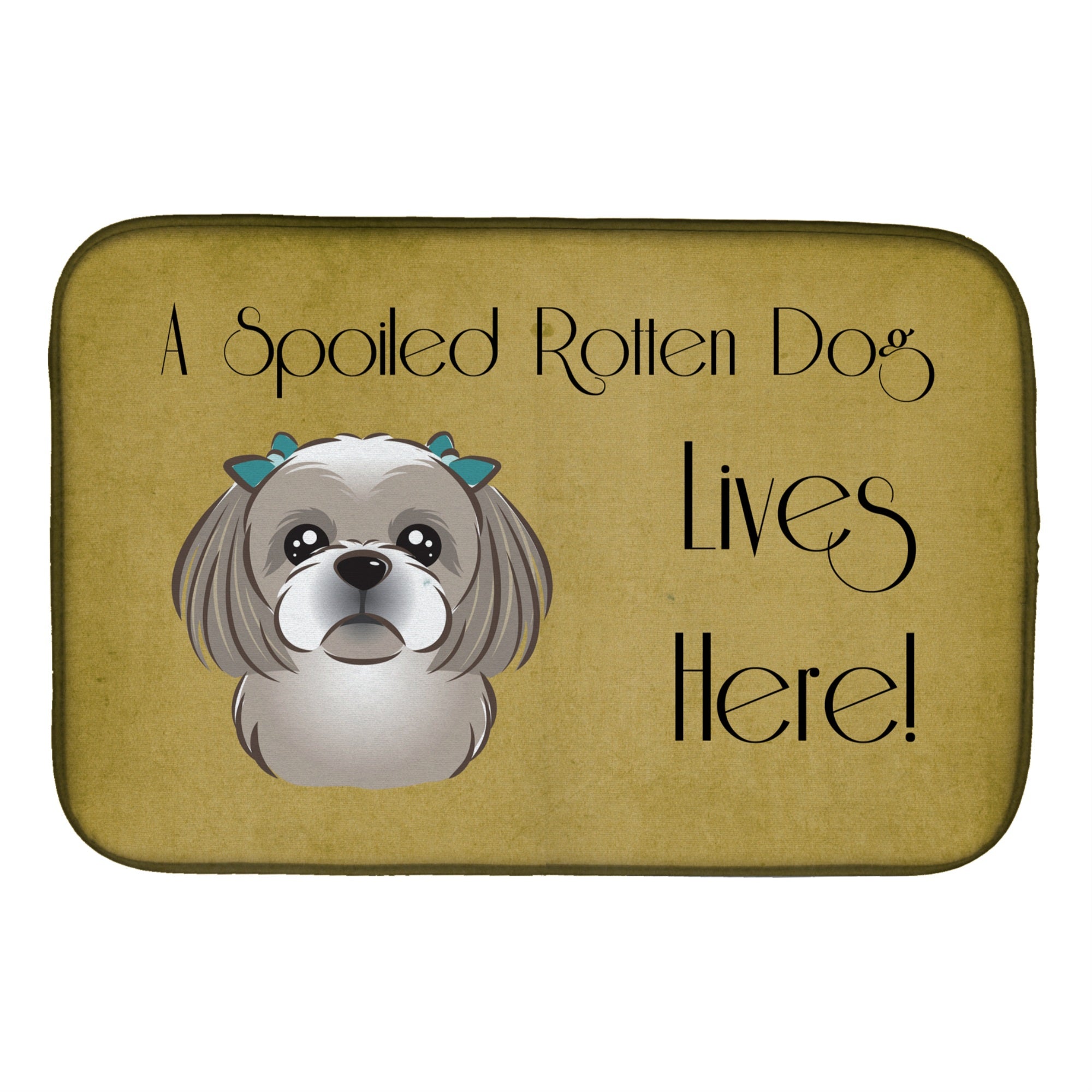 'Caroline'S Treasures Gray Silver Shih Tzu Spoiled Dog Lives Here Dish Drying Mat, 14'''' X 21''''''