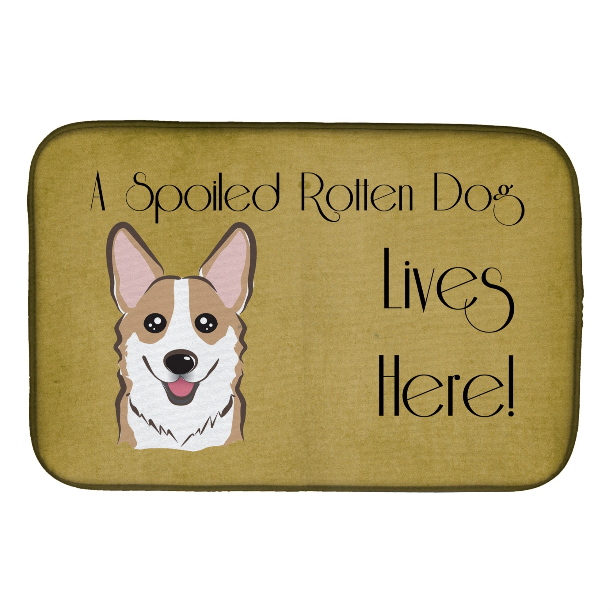 'Caroline'S Treasures Sable Corgi Spoiled Dog Lives Here Dish Drying Mat, 14 X 21''