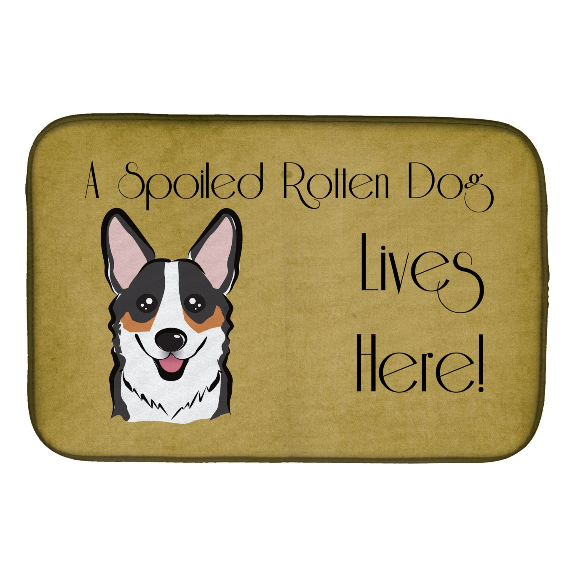 'Caroline'S Treasures Tricolor Corgi Spoiled Dog Lives Here Dish Drying Mat, 14 X 21''