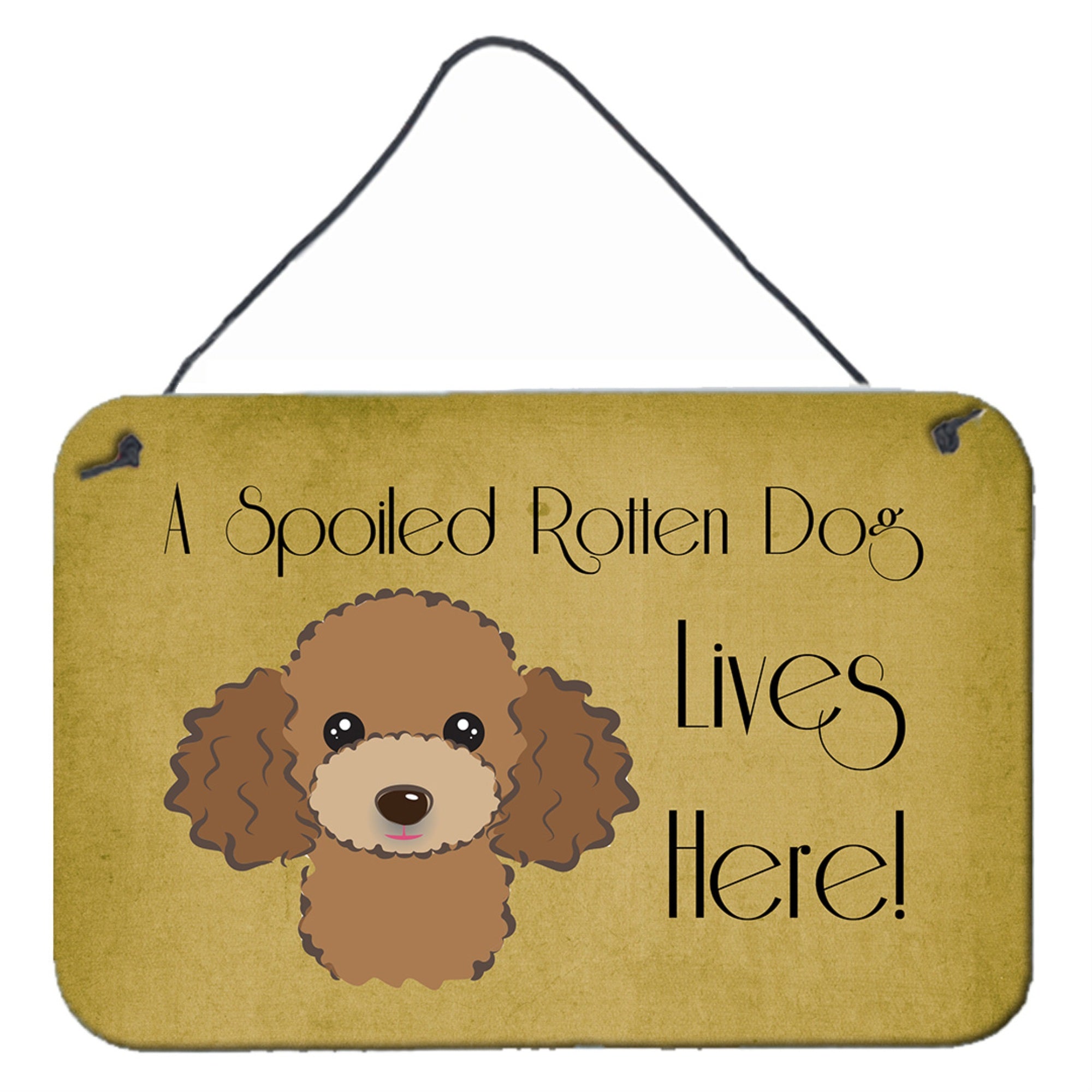 'Caroline'S Treasures Bb1504Ds812 Chocolate Brown Poodle Spoiled Dog Lives Here Wall Or Door Hanging Prints, 8 X 12'''', Multic