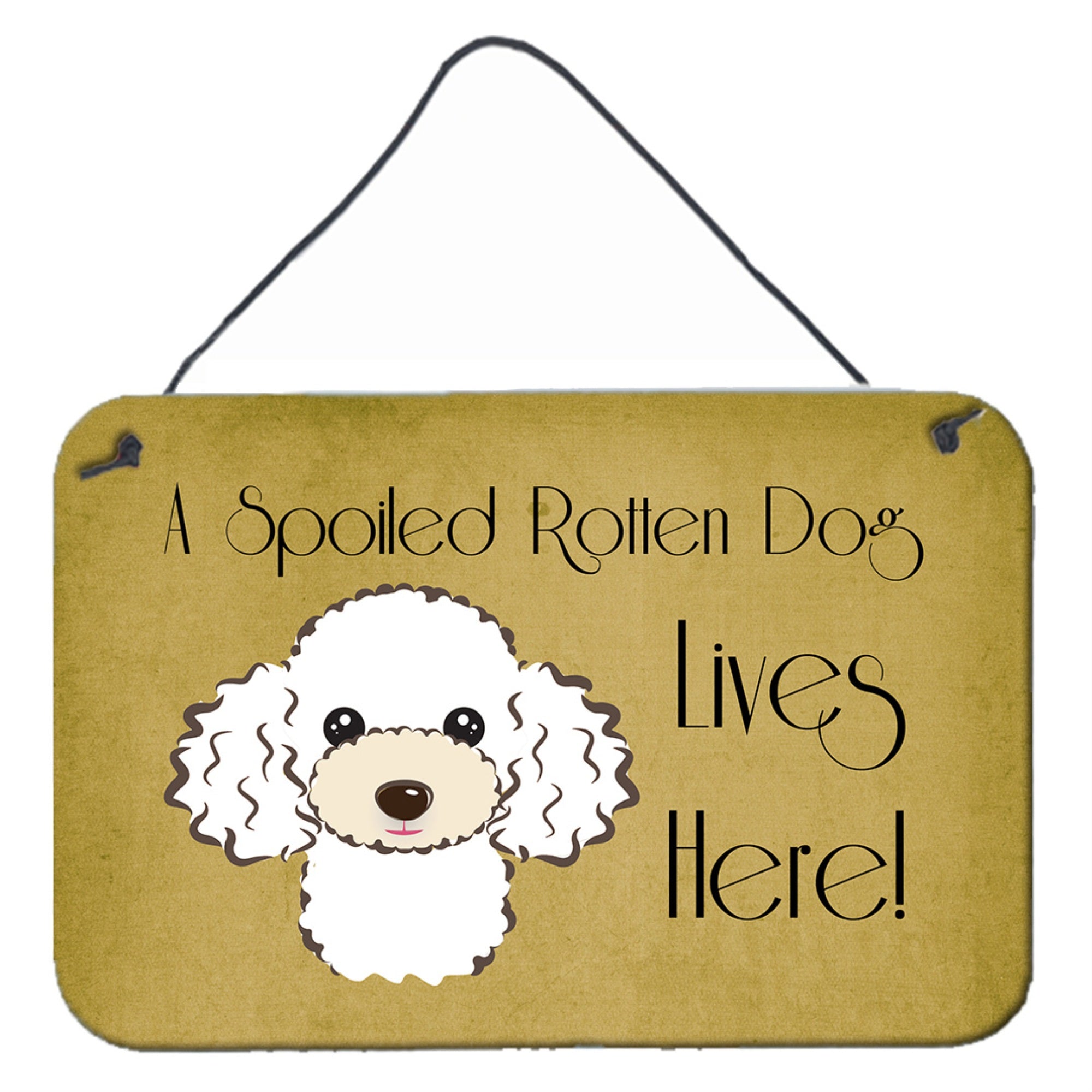 'Caroline'S Treasures Bb1505Ds812 White Poodle Spoiled Dog Lives Here Wall Or Door Hanging Prints, 8 X 12'''', Multicolor''