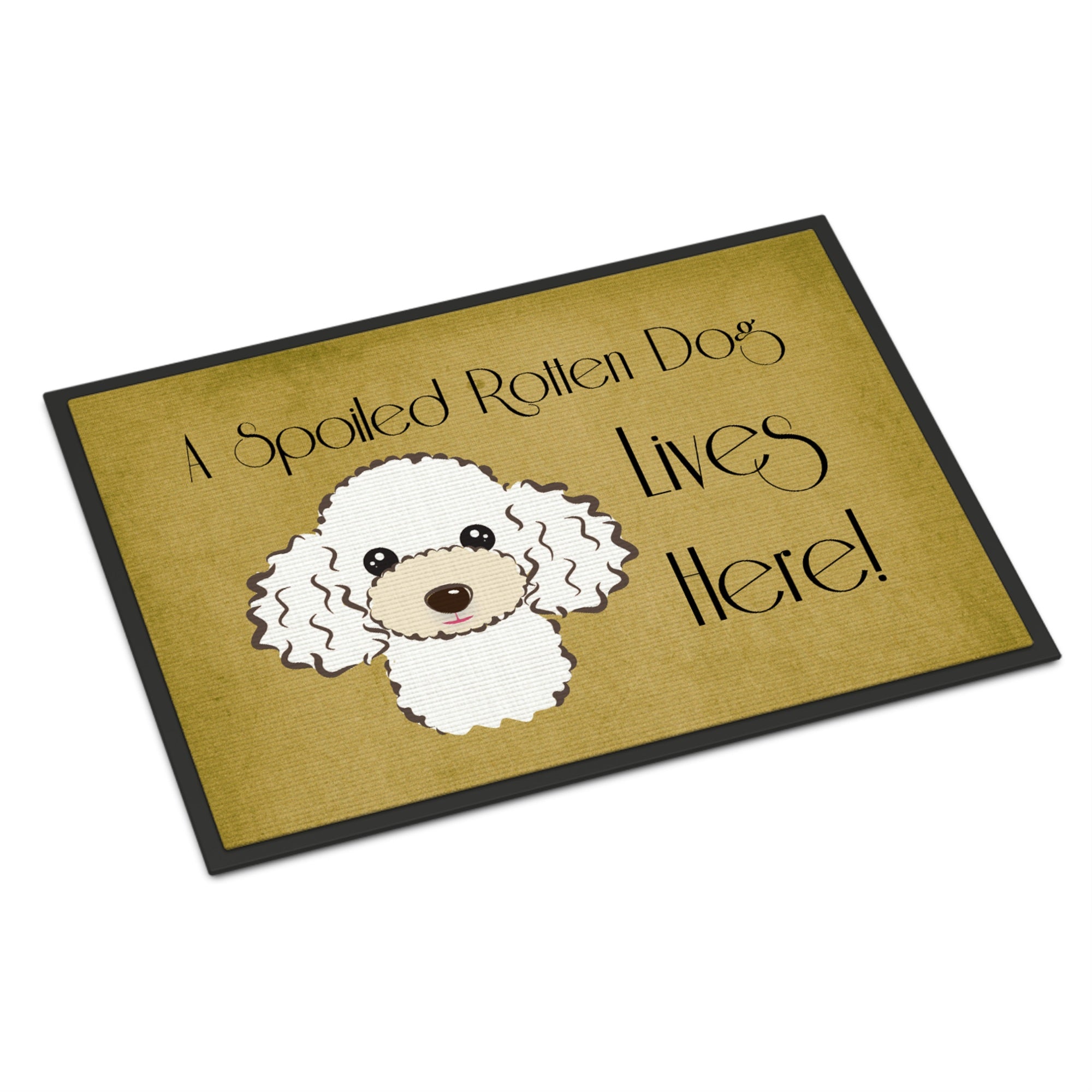 'Caroline'S Treasures Bb1505Mat White Poodle Spoiled Dog Lives Here Indoor Or Outdoor Mat, 18 X 27'''', Multicolor''