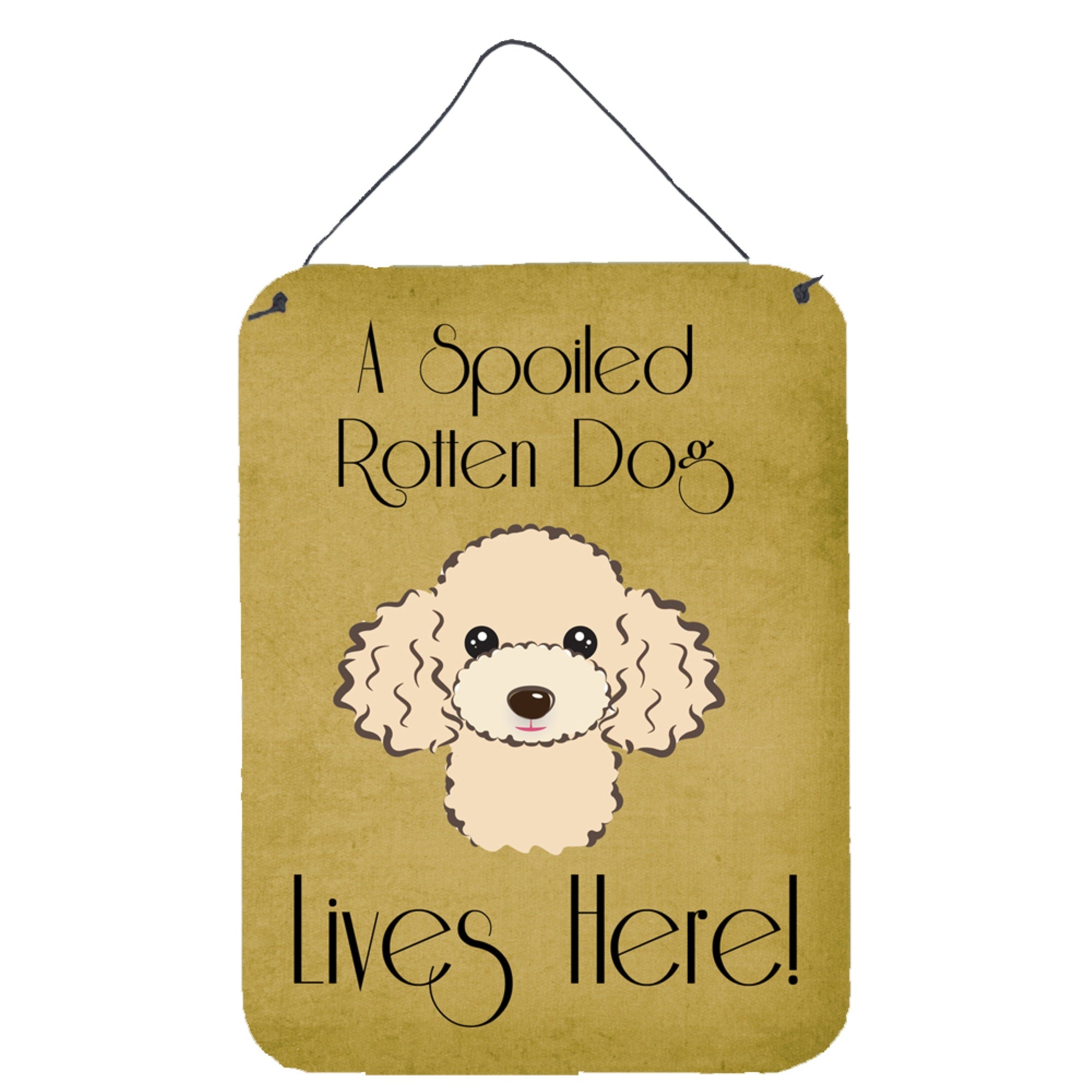 'Caroline'S Treasures Bb1506Ds1216 Buff Poodle Spoiled Dog Lives Here Wall Or Door Hanging Prints, 16 X 12'''', Multicolor''