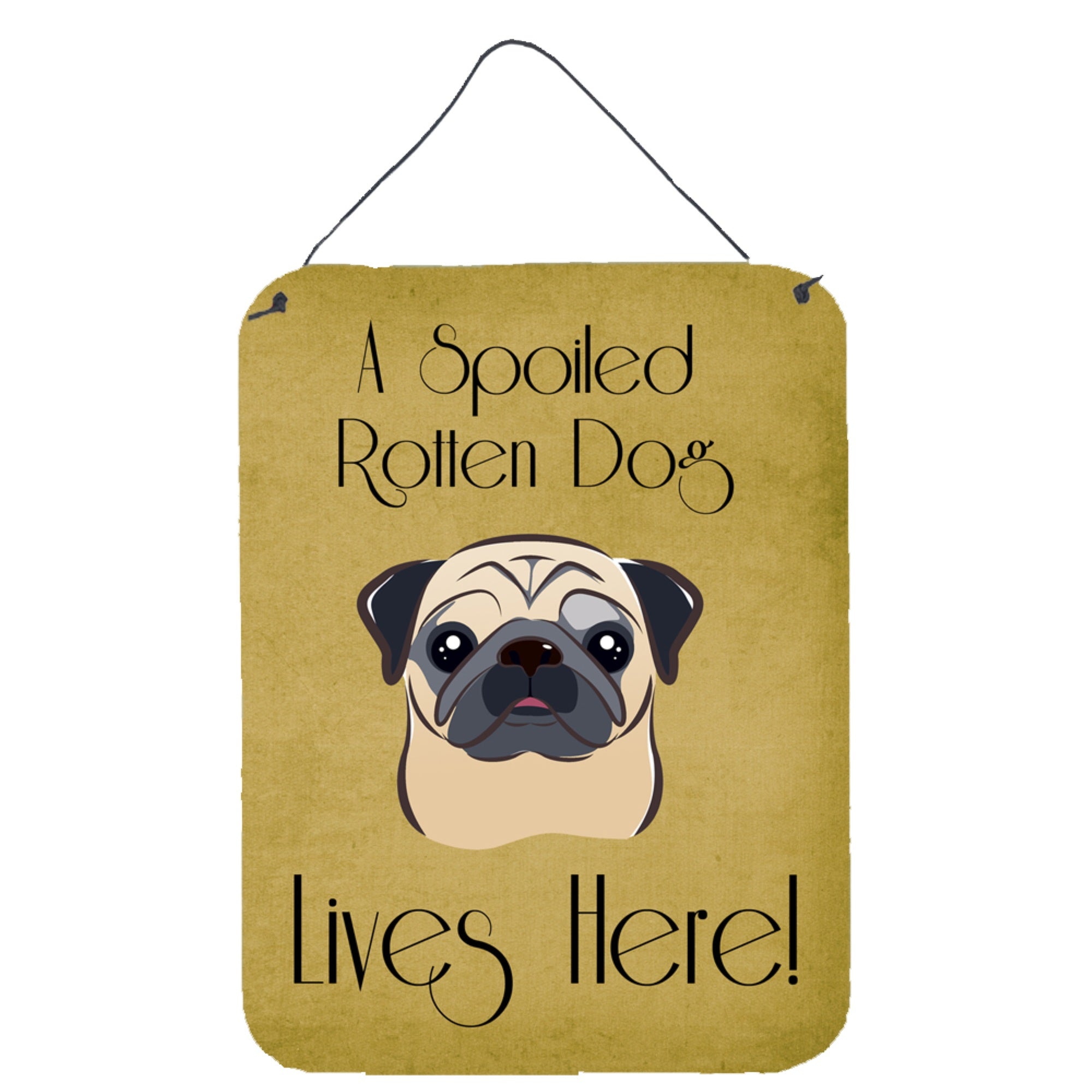 'Caroline'S Treasures Bb1510Ds1216 Fawn Pug Spoiled Dog Lives Here Wall Or Door Hanging Prints, 16 X 12'''', Multicolor''
