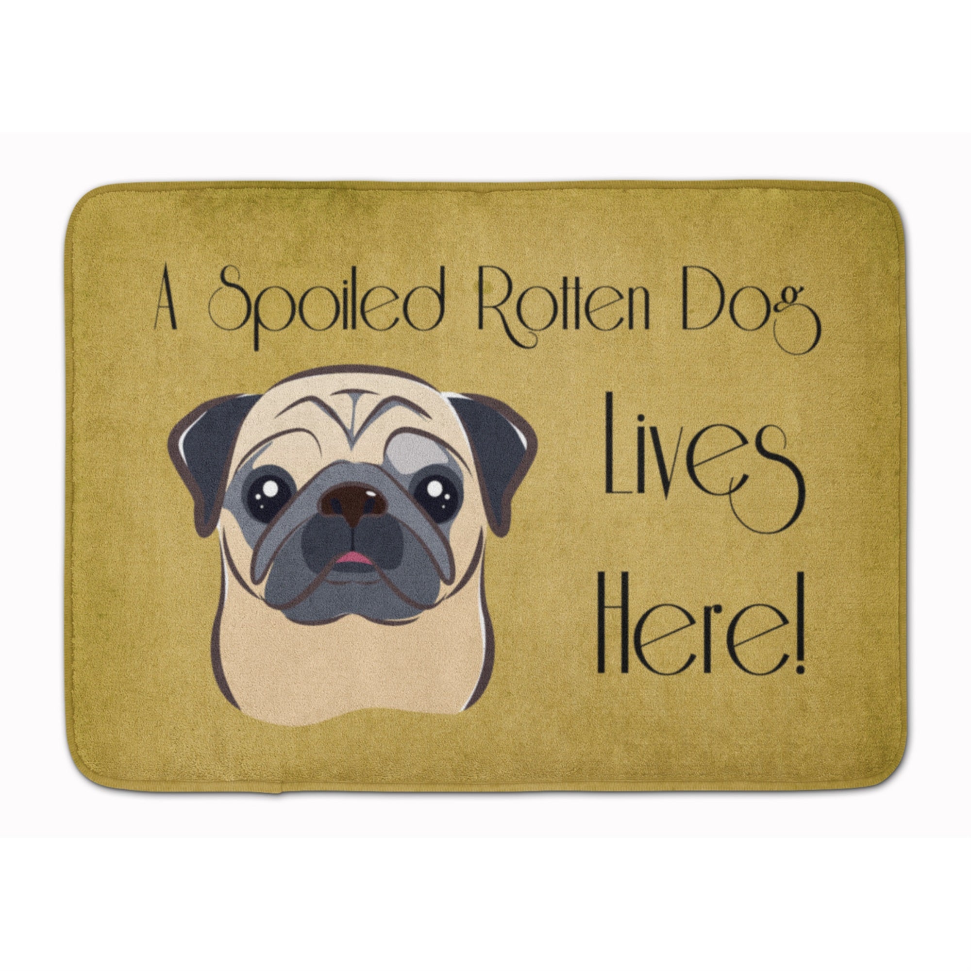 'Caroline'S Treasures Fawn Pug Spoiled Dog Lives Here Floor Mat, 19'''' X 27'''', Multicolor''